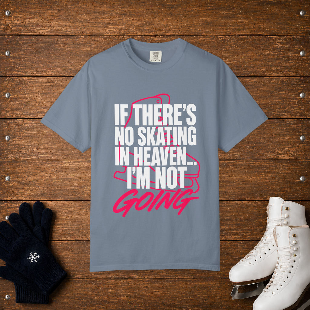 Not Going T-Shirt