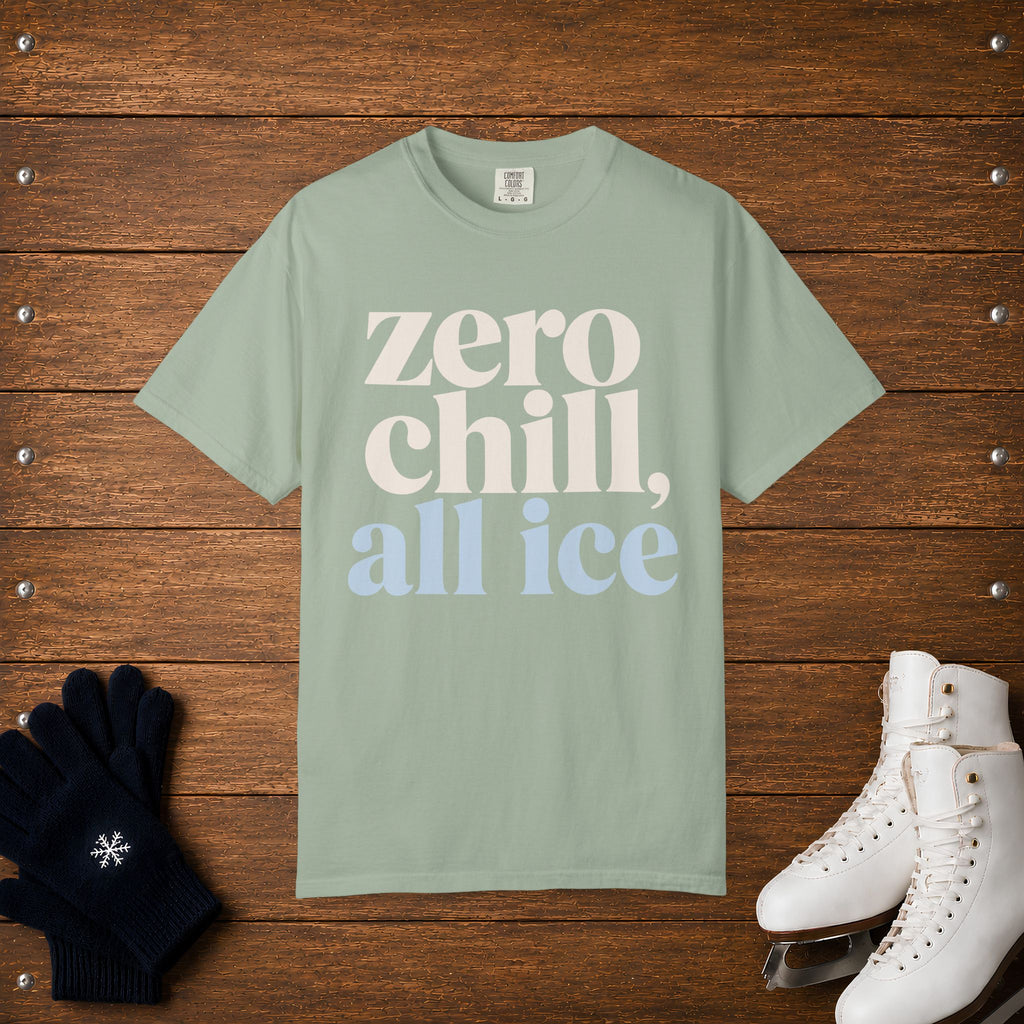 Zero, Chill, All Ice T-Shirt