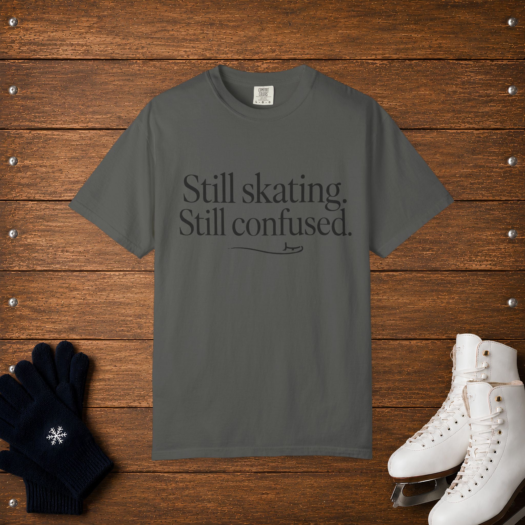 Still Skating, Still Confused T-Shirt