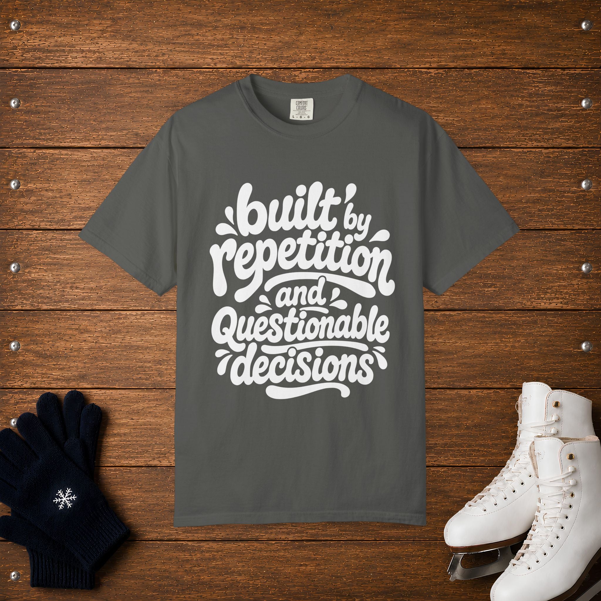 Repetition & Questionable Decisions T-Shirt