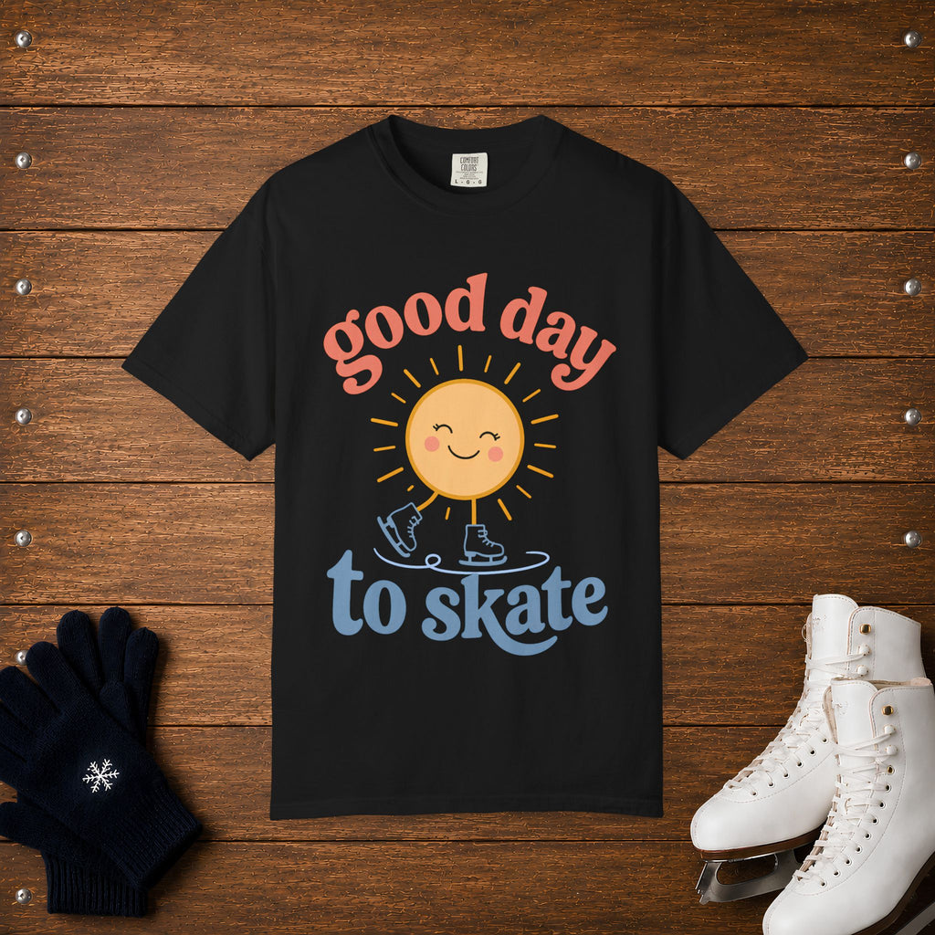 Good Day To Skate T-Shirt