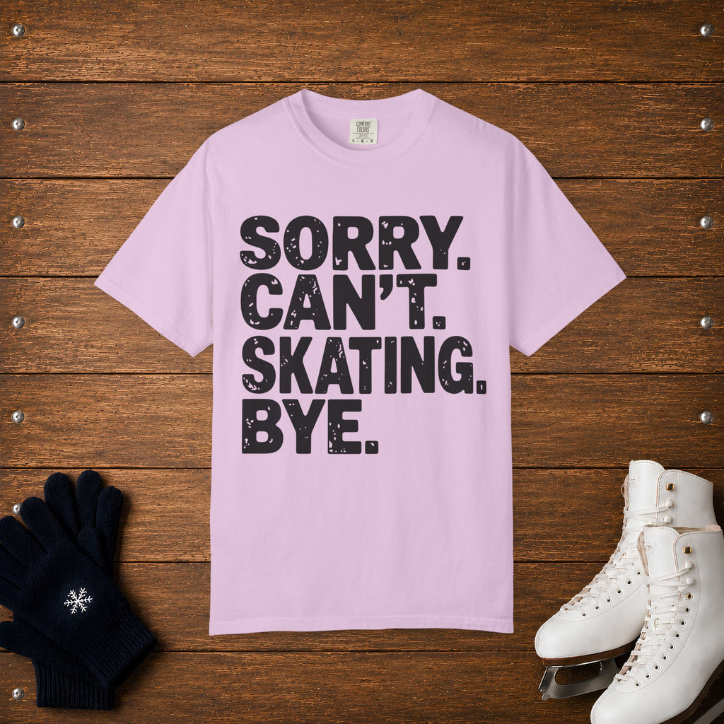 Sorry. Can't. Skating T-Shirt