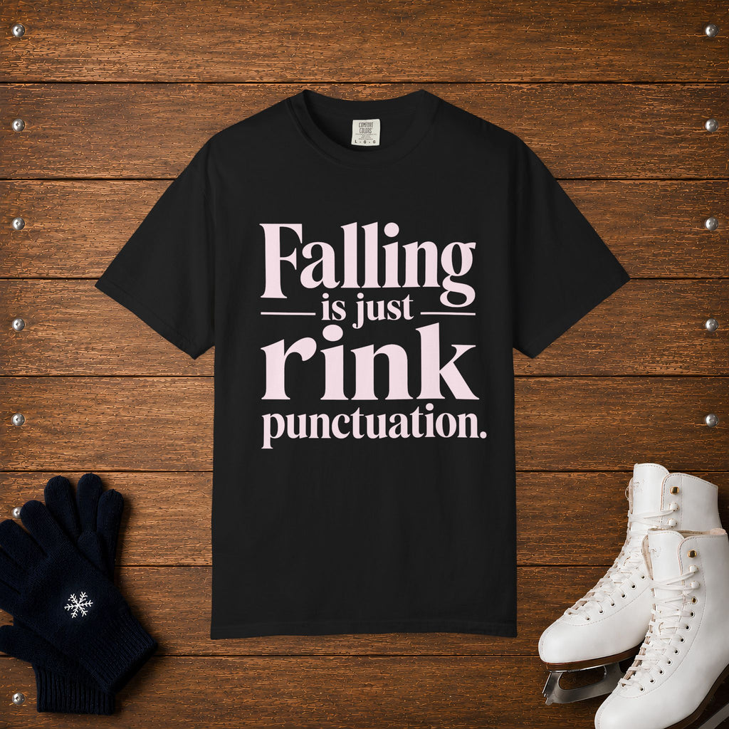 Falling Is Just Rink Punctuation T-Shirt