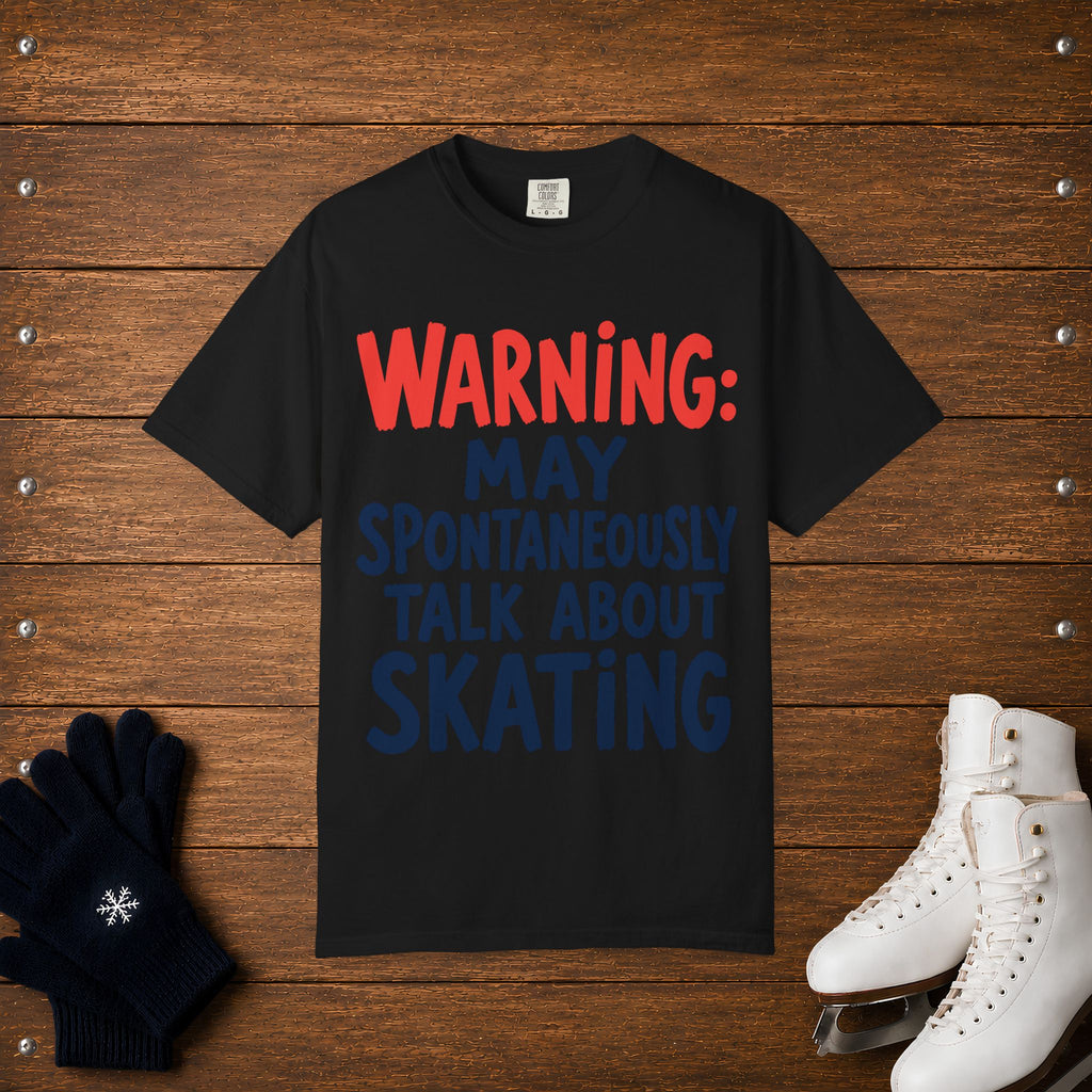 Spontaneously Talk About Skating T-Shirt