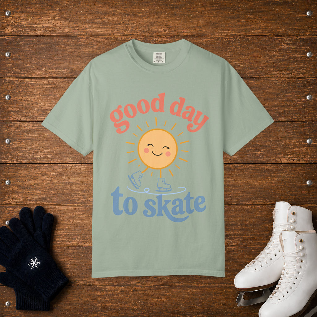 Good Day To Skate T-Shirt