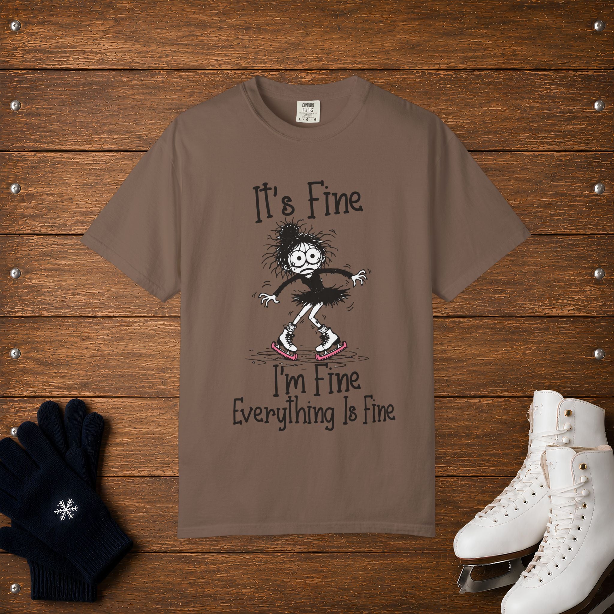 It's Fine. I'm Fine T-Shirt