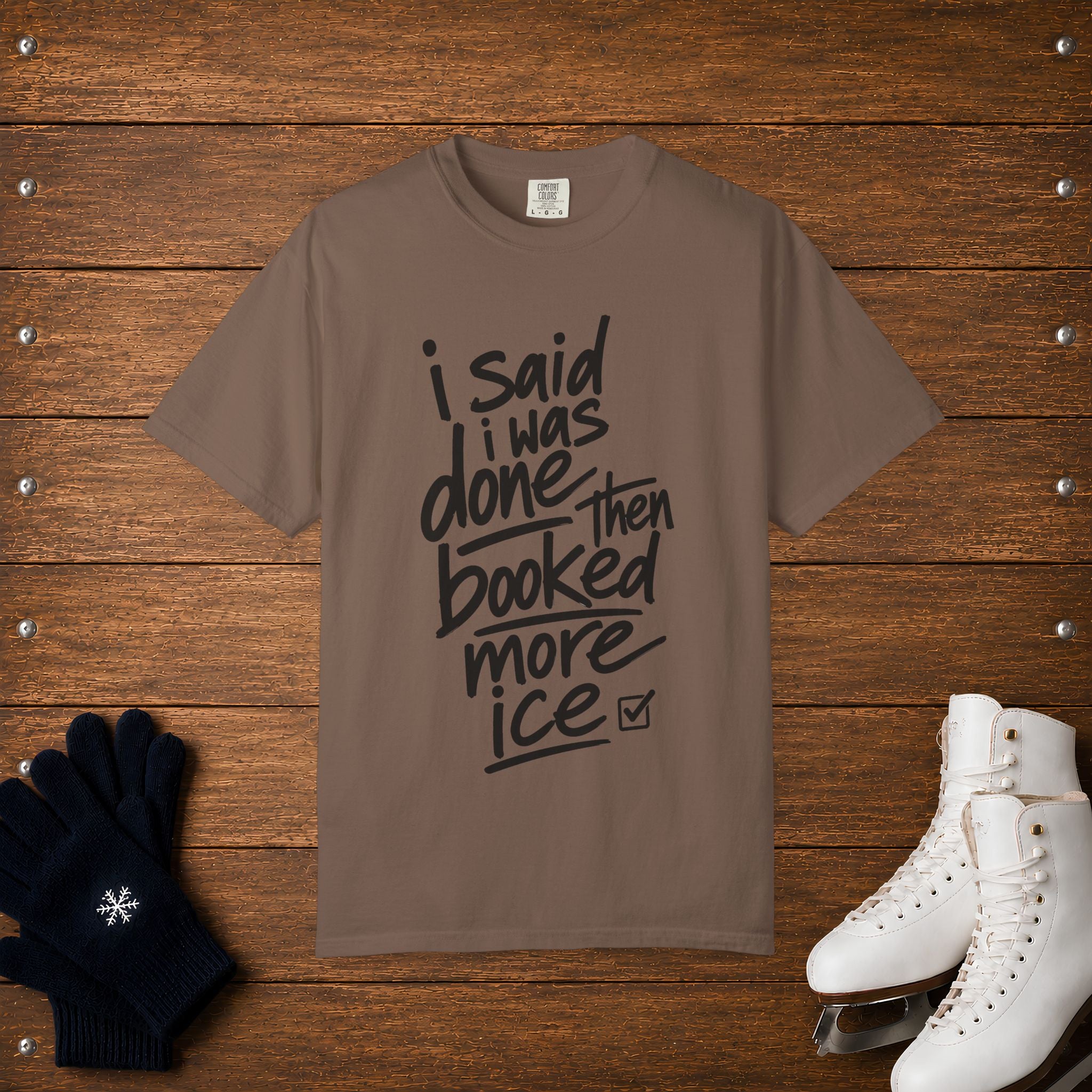 Said I Was Done T-Shirt