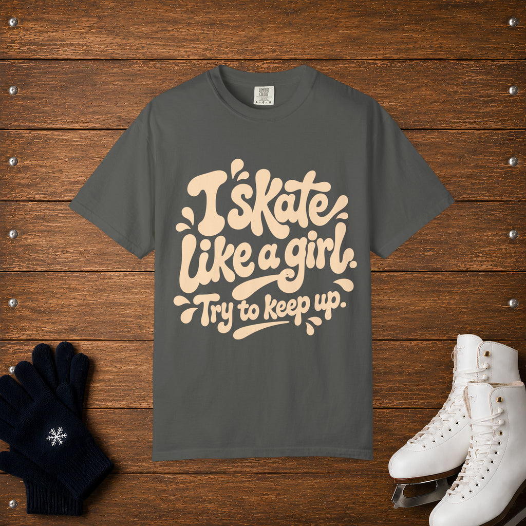 Skate Like A Girl- Keep Up T-Shirt