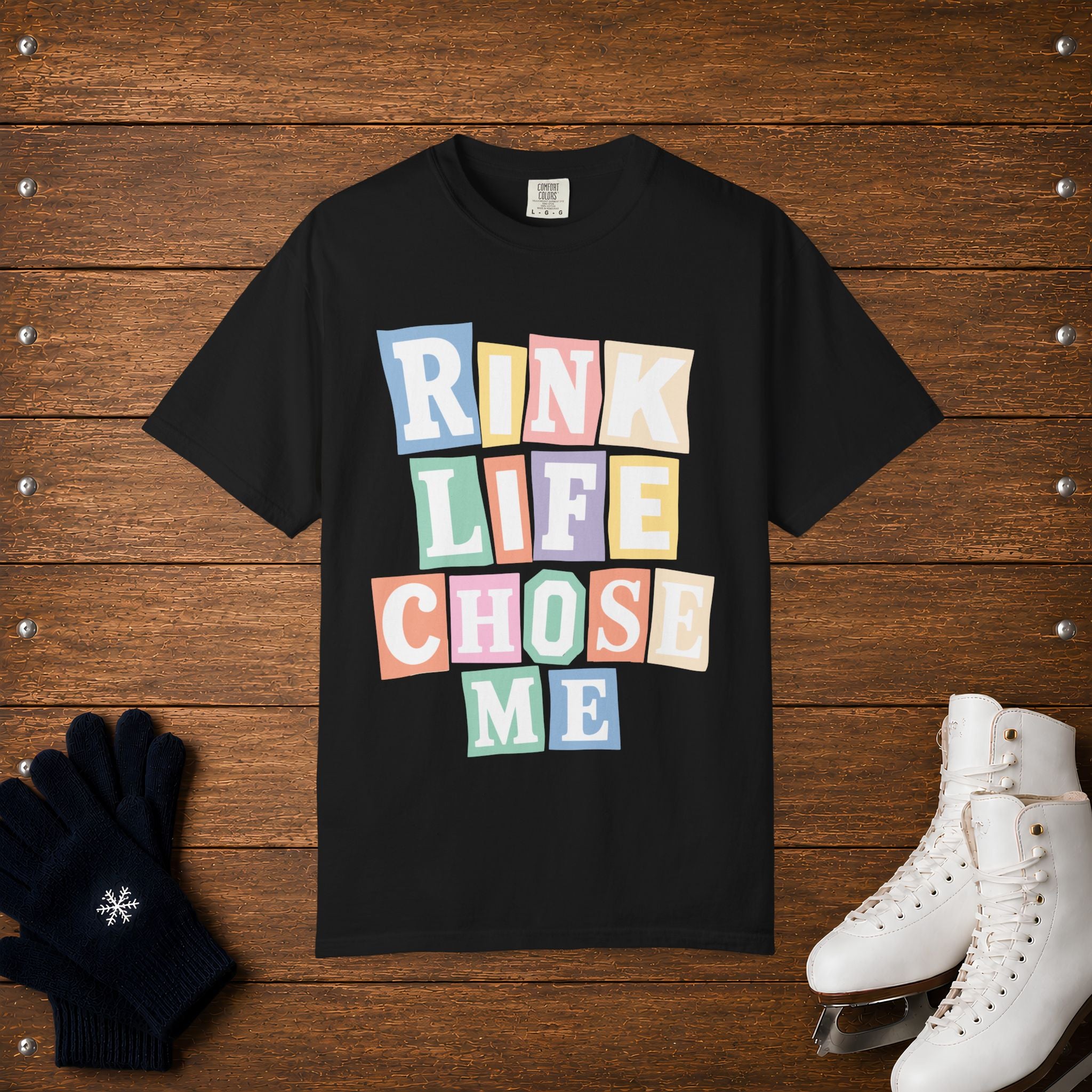 Rink Life Chose Me T-Shirt
