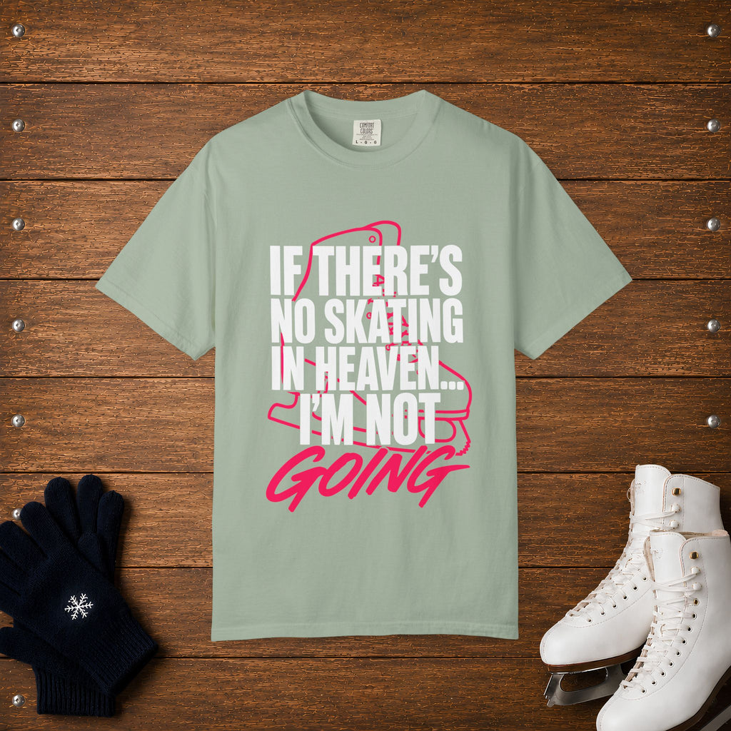 Not Going T-Shirt