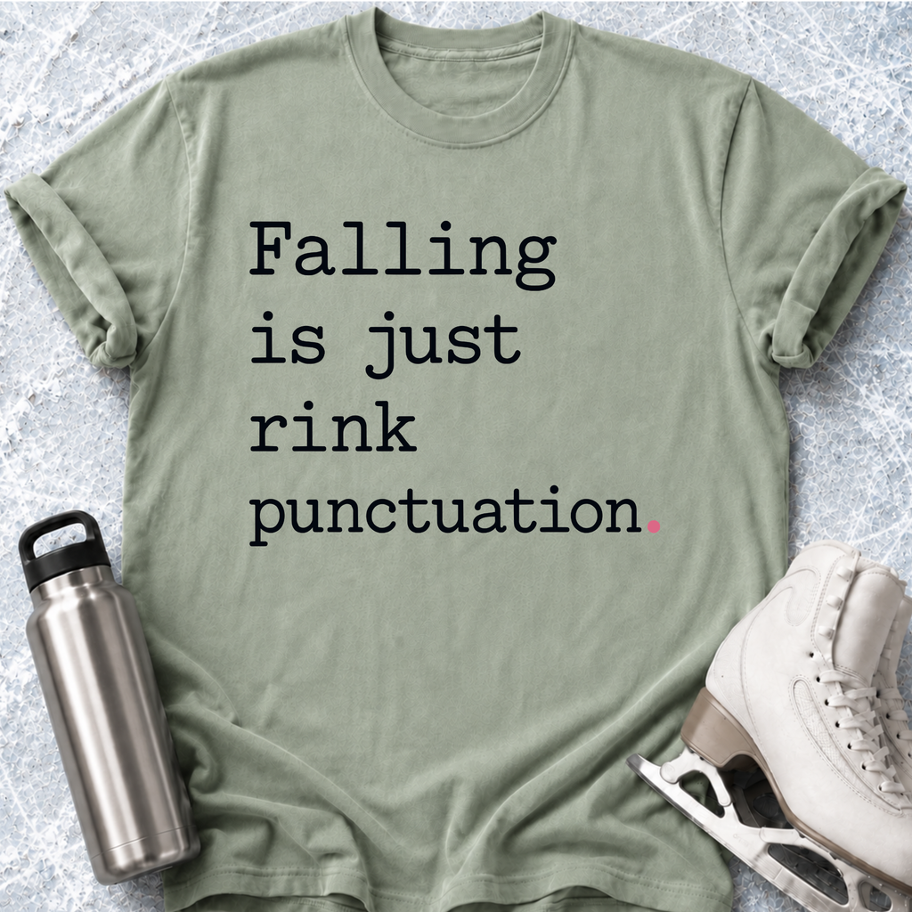 Falling Is Just Rink Punctuation T-Shirt
