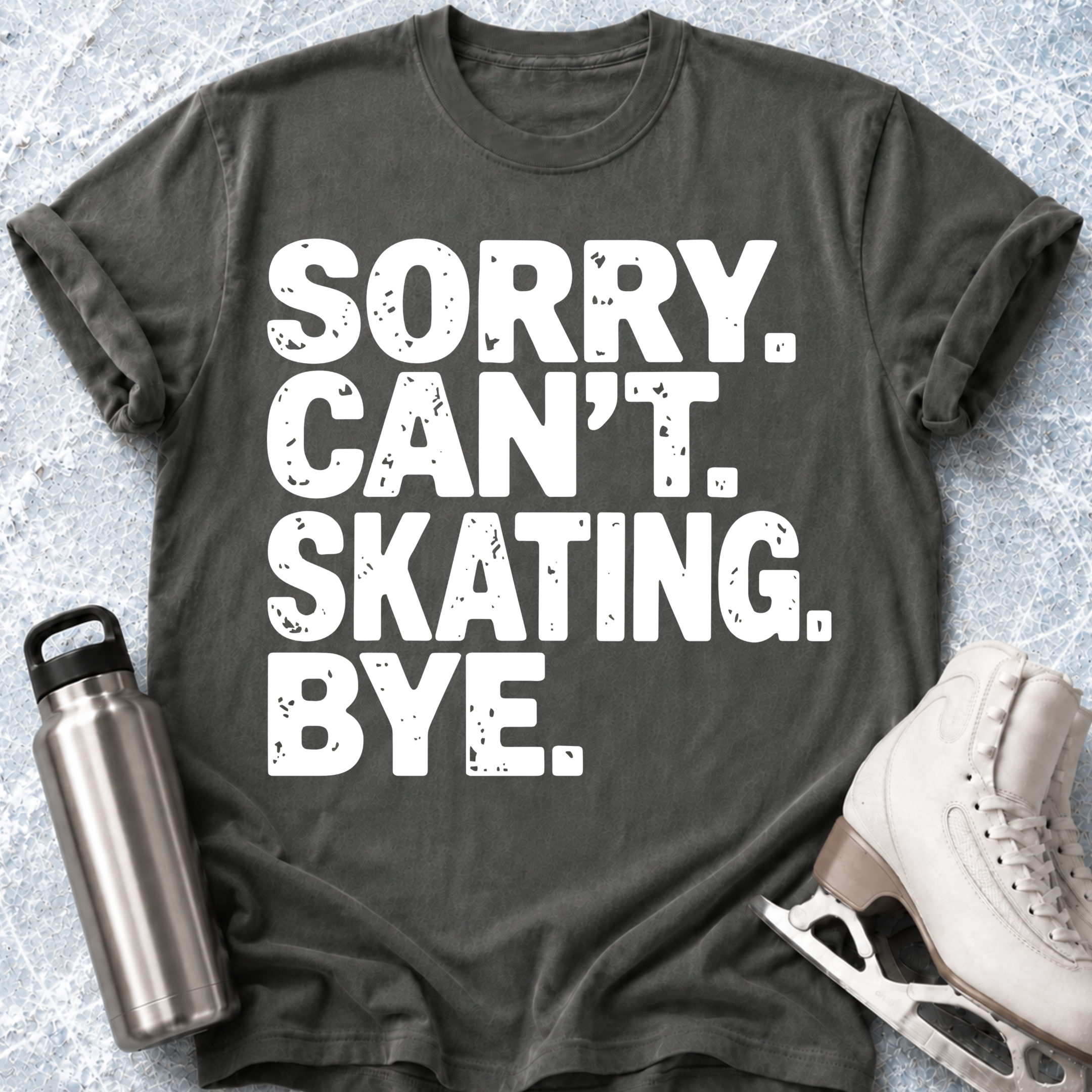 Sorry. Can't. Skating T-Shirt