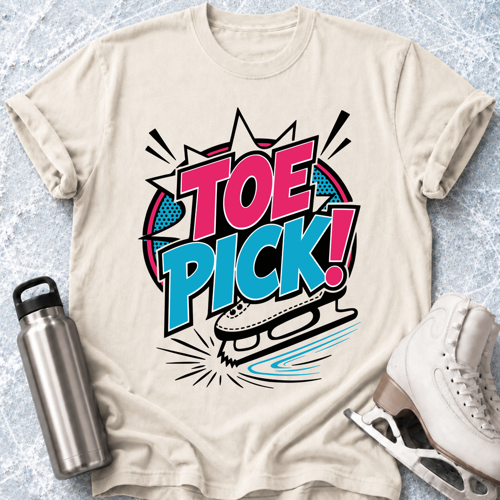 Toe Pick! T-Shirt