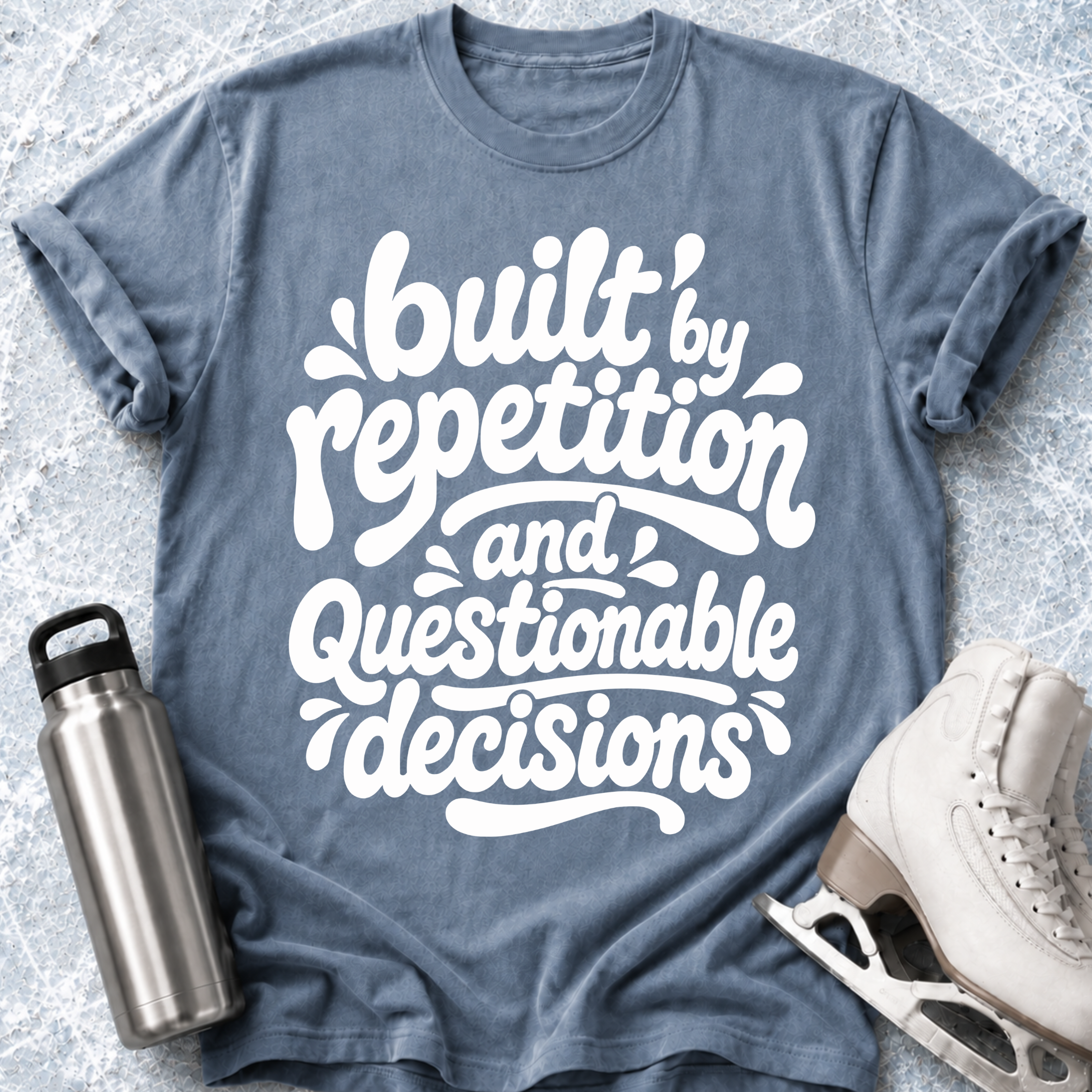 Repetition & Questionable Decisions T-Shirt