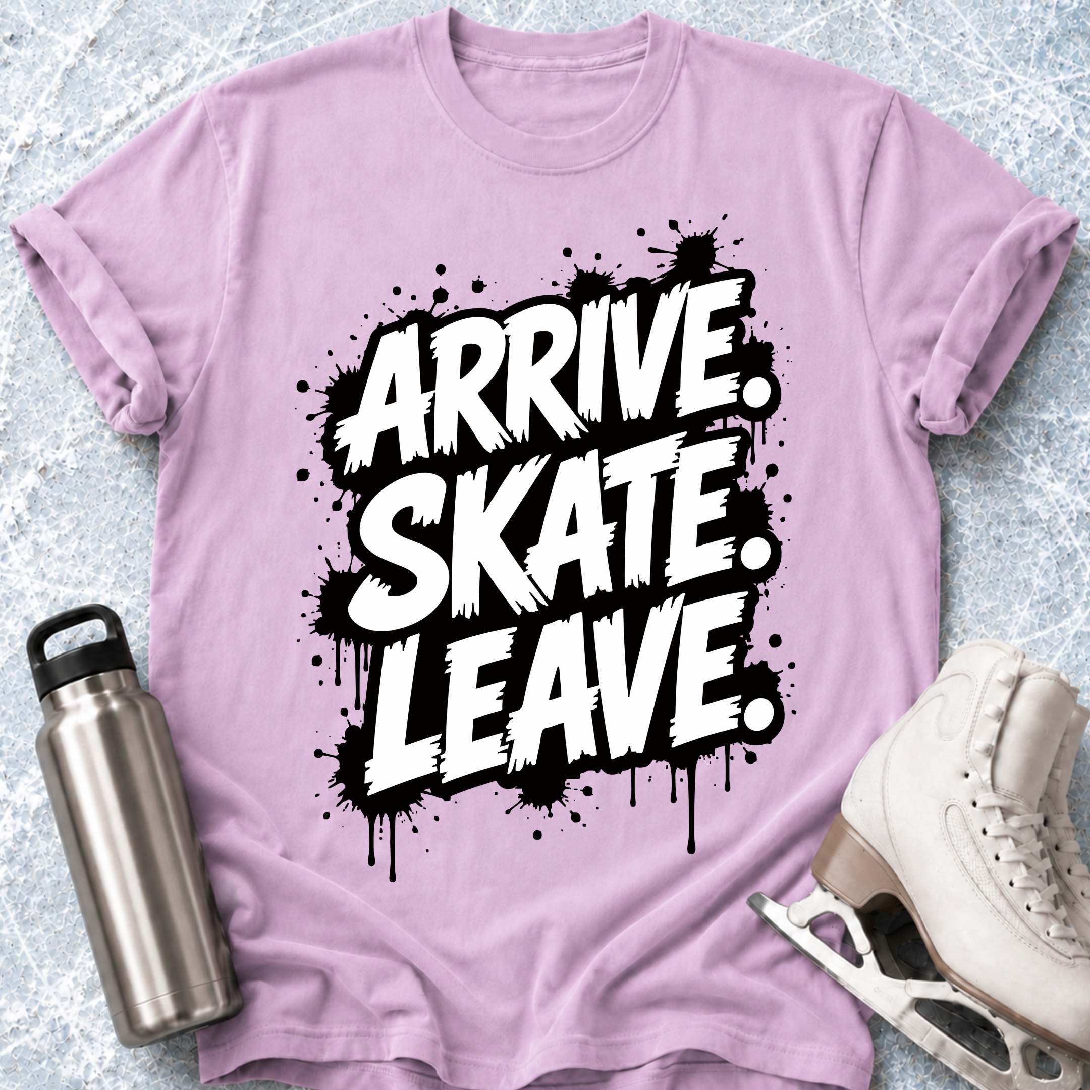 Arrive Skate Leave T-Shirt