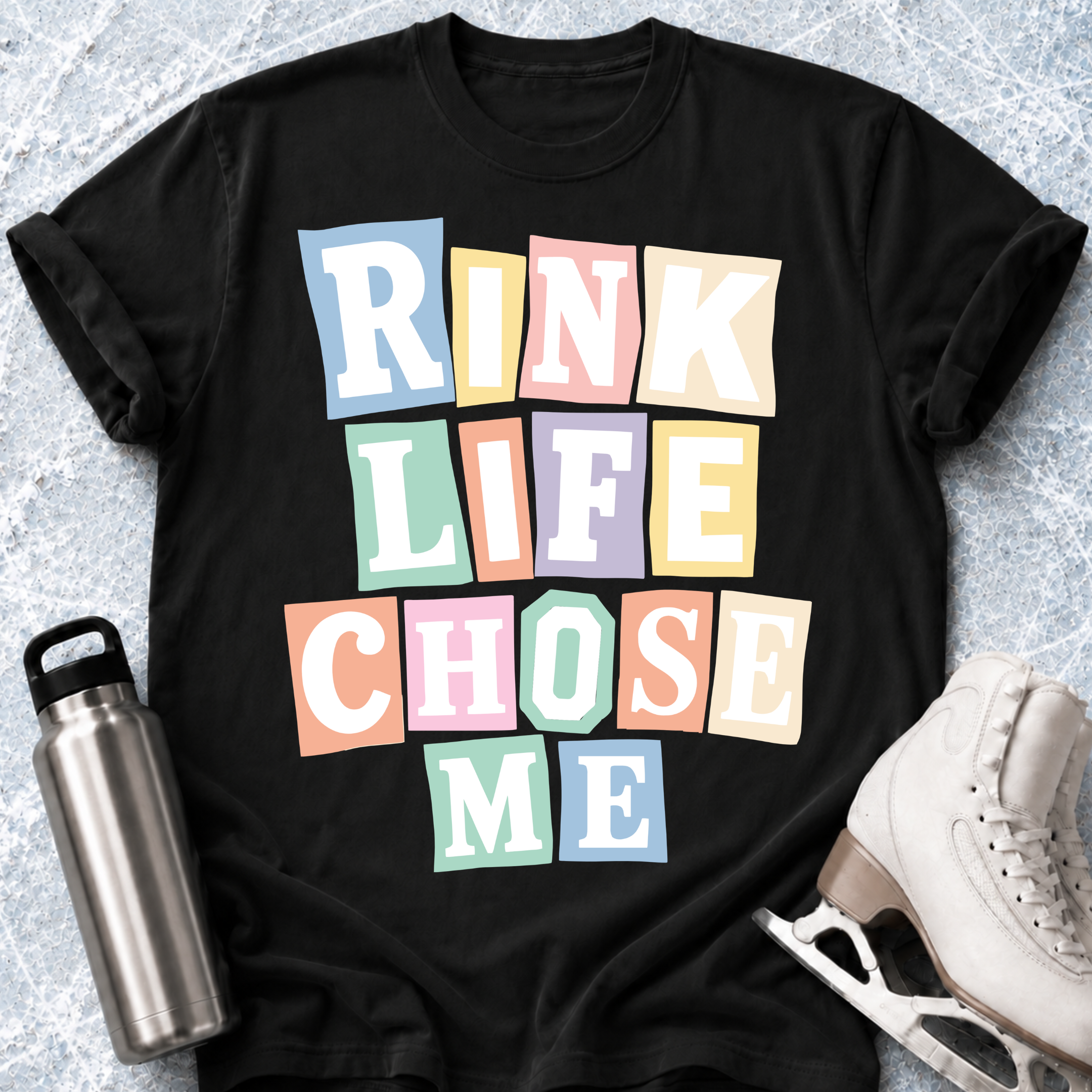 Rink Life Chose Me T-Shirt