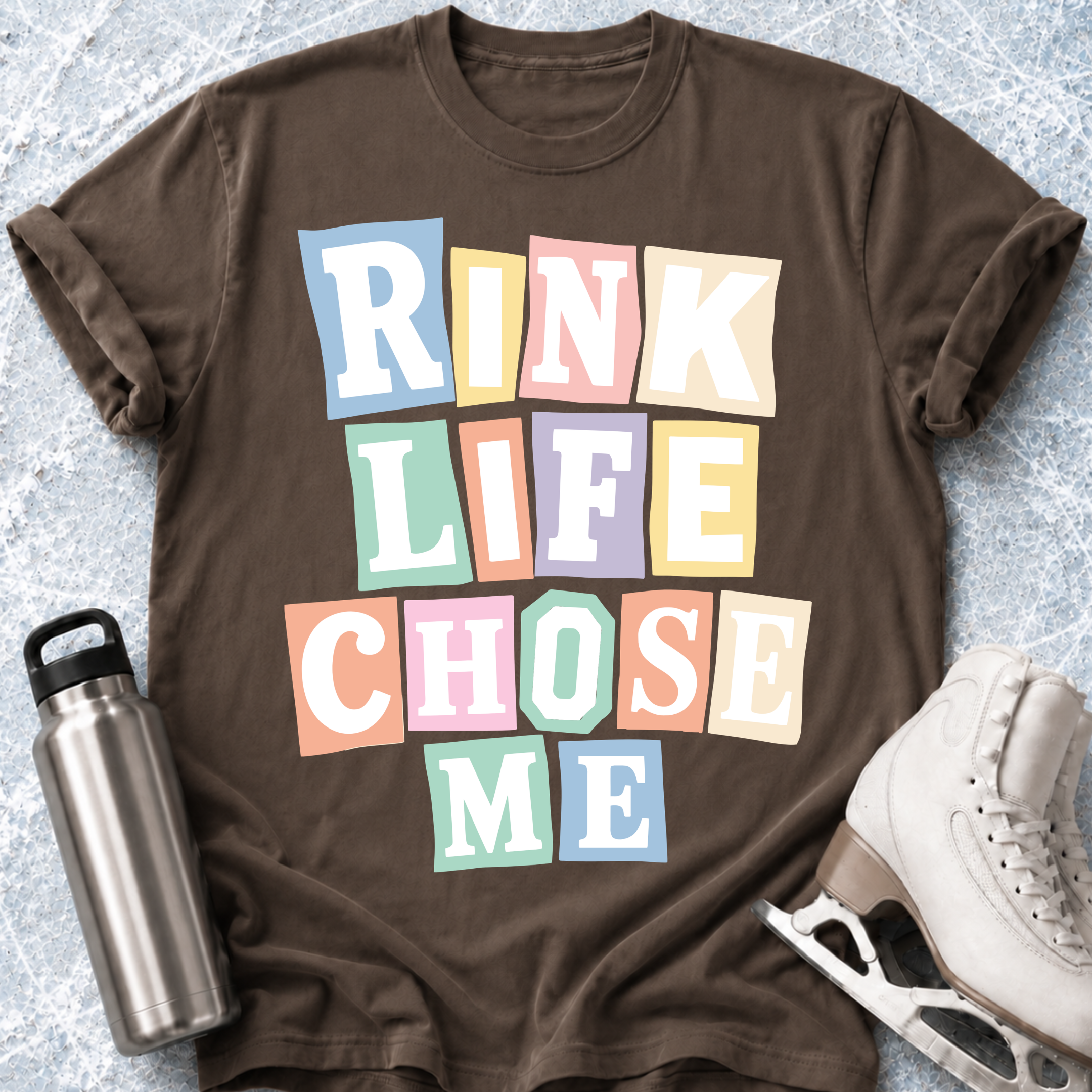 Rink Life Chose Me T-Shirt