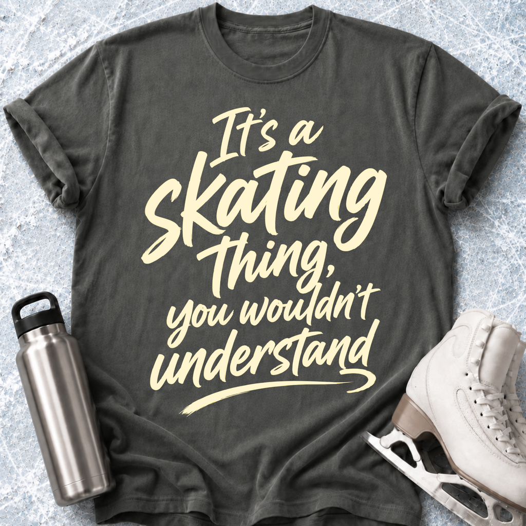 A Skating Thing T-Shirt