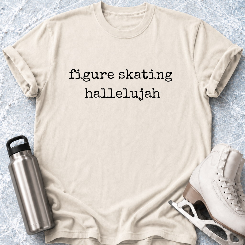 Figure Skating Hallelujah T-Shirt