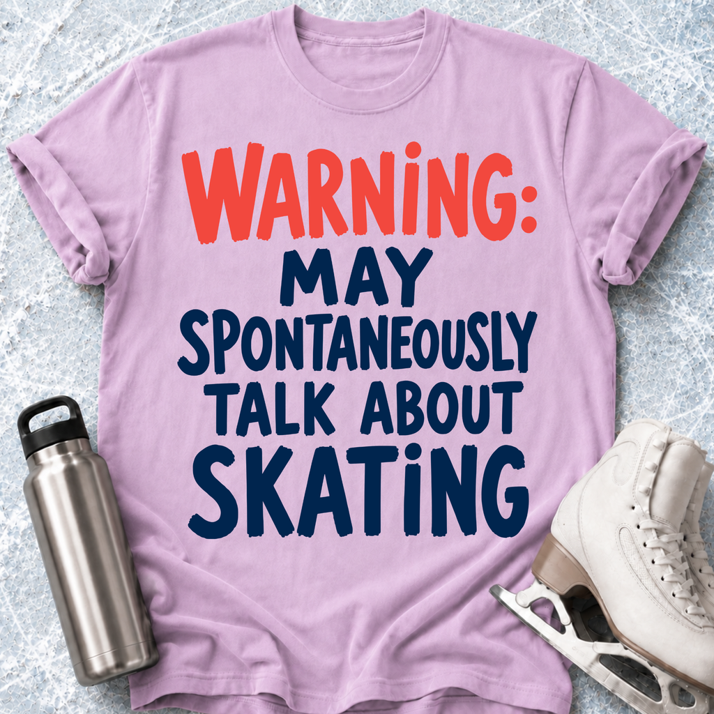 Spontaneously Talk About Skating T-Shirt