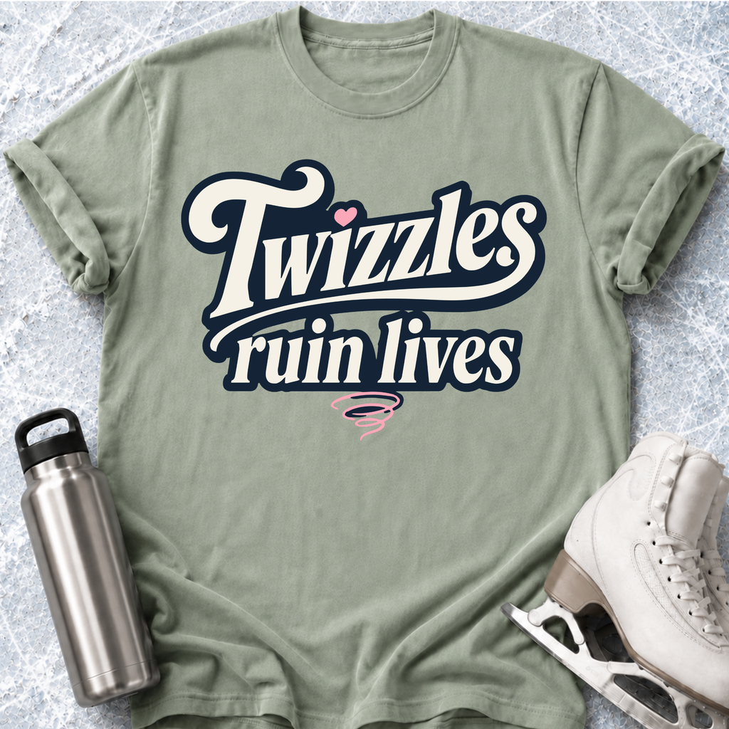 Twizzles Ruin Lives T-Shirt