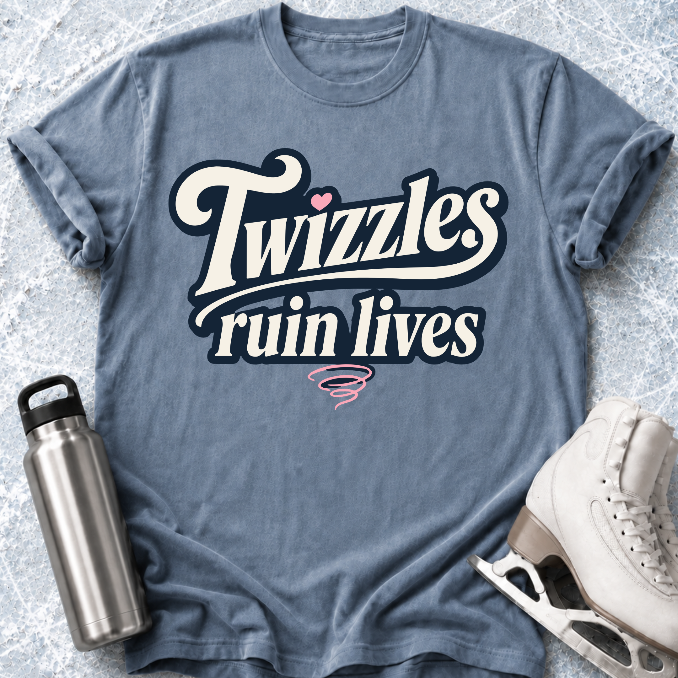 Twizzles Ruin Lives T-Shirt