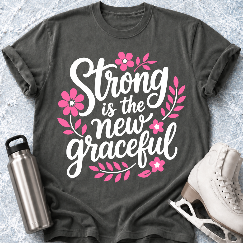 Strong Graceful T-Shirt