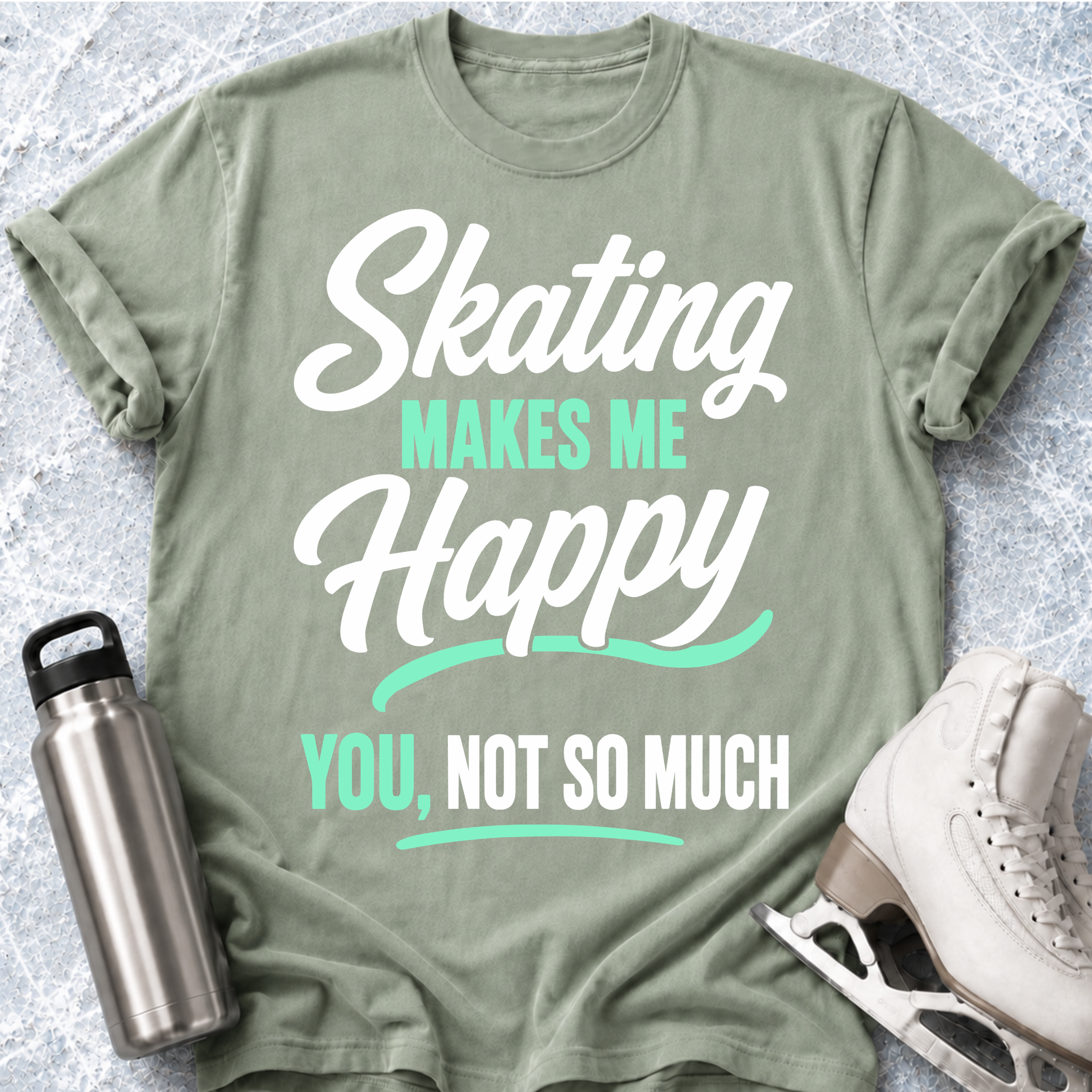 You, Not So Much T-Shirt