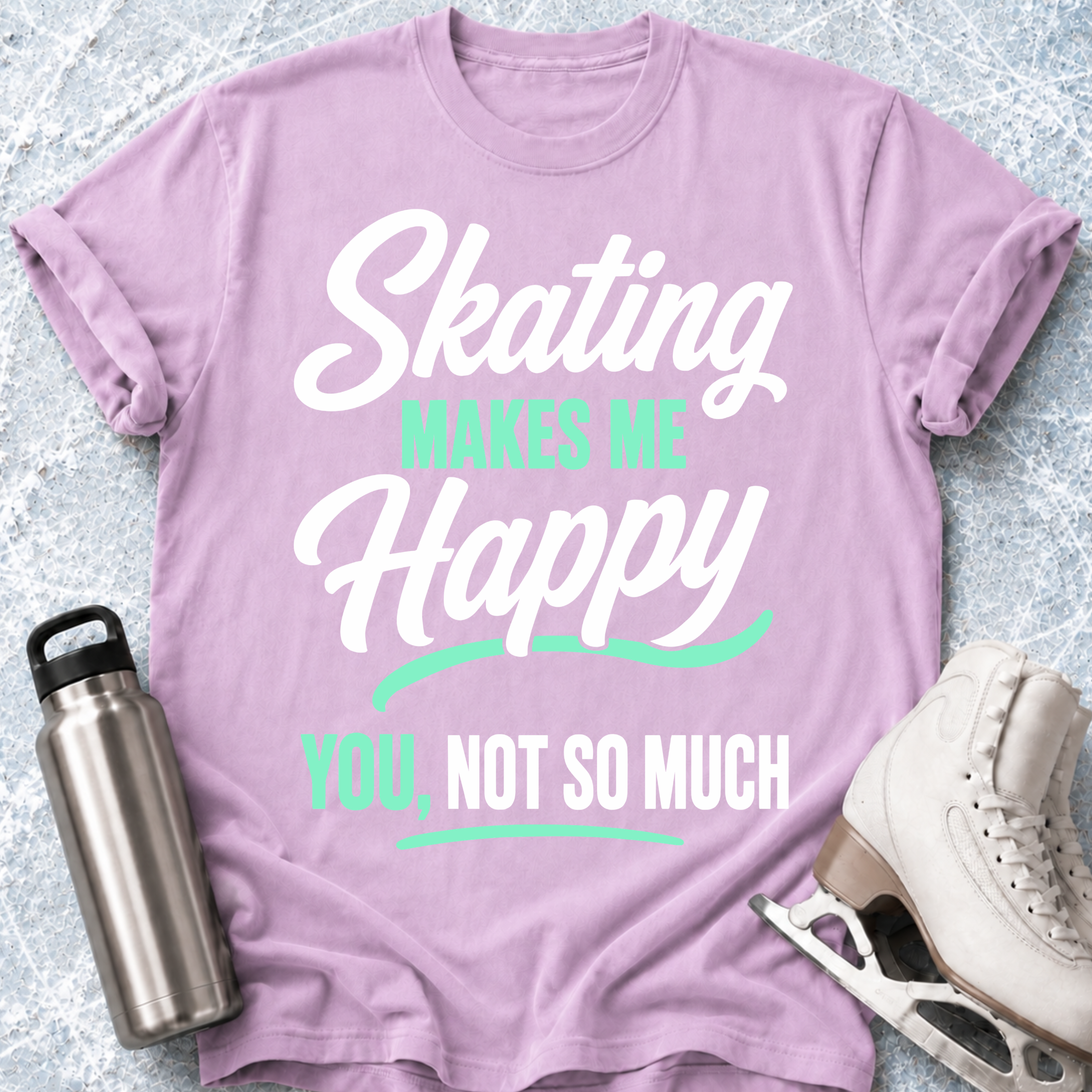 You, Not So Much T-Shirt