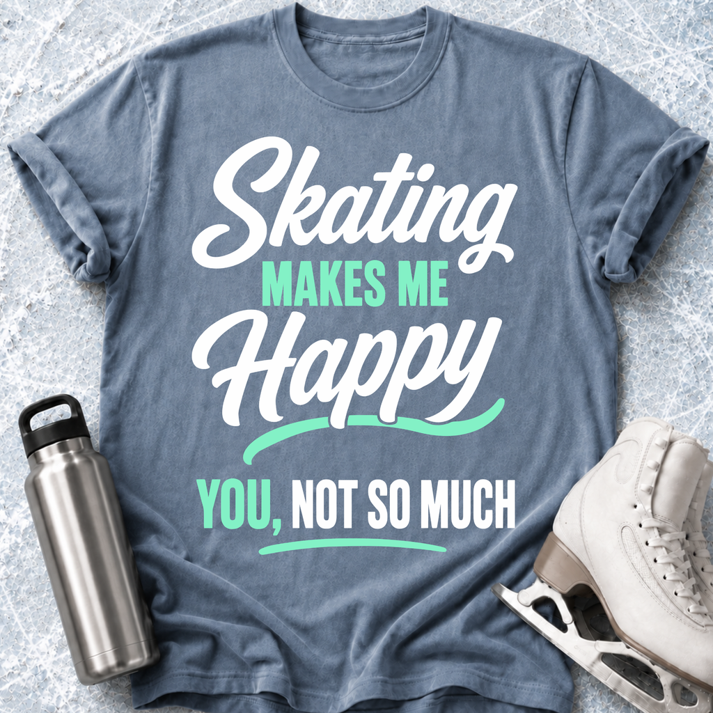 You, Not So Much T-Shirt