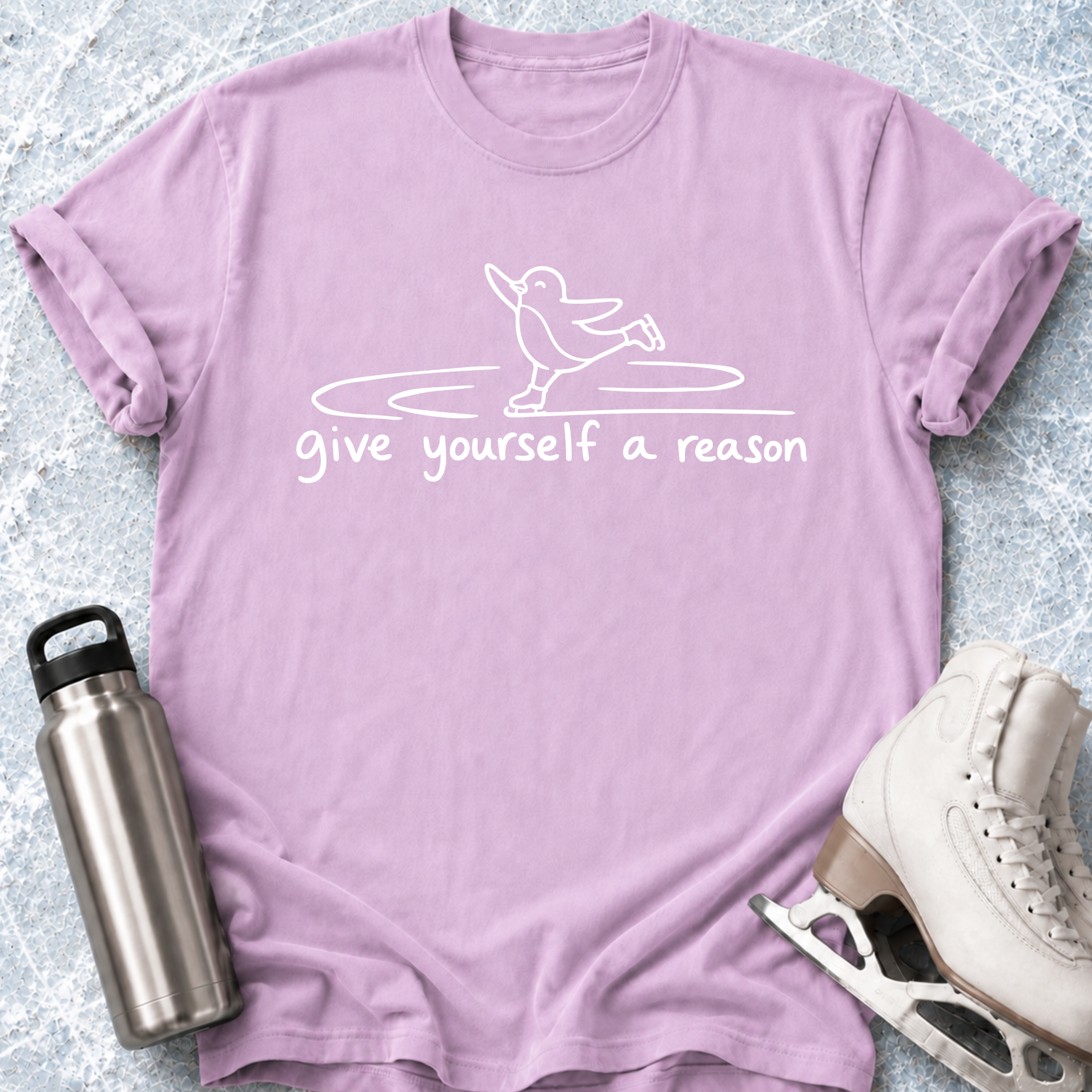 Give Yourself A Reason T-Shirt