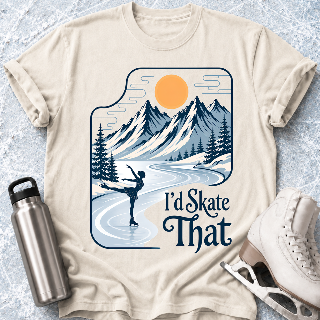 I'd Skate That T-Shirt