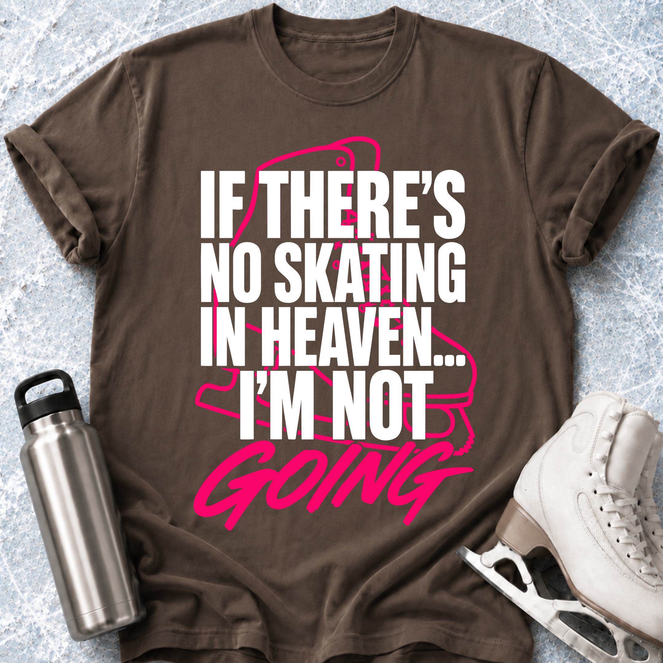 Not Going T-Shirt