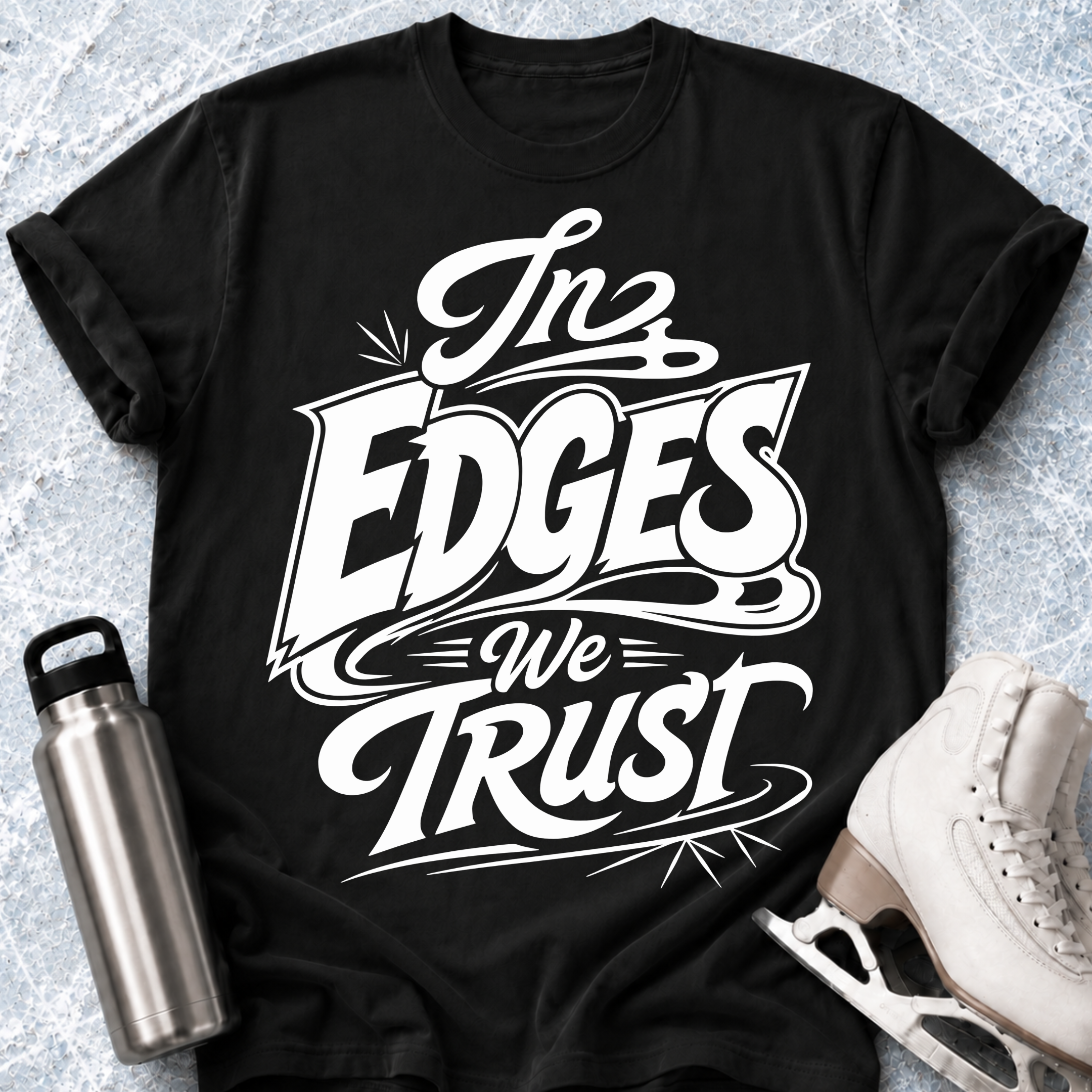 In Edge We Trust T-Shirt