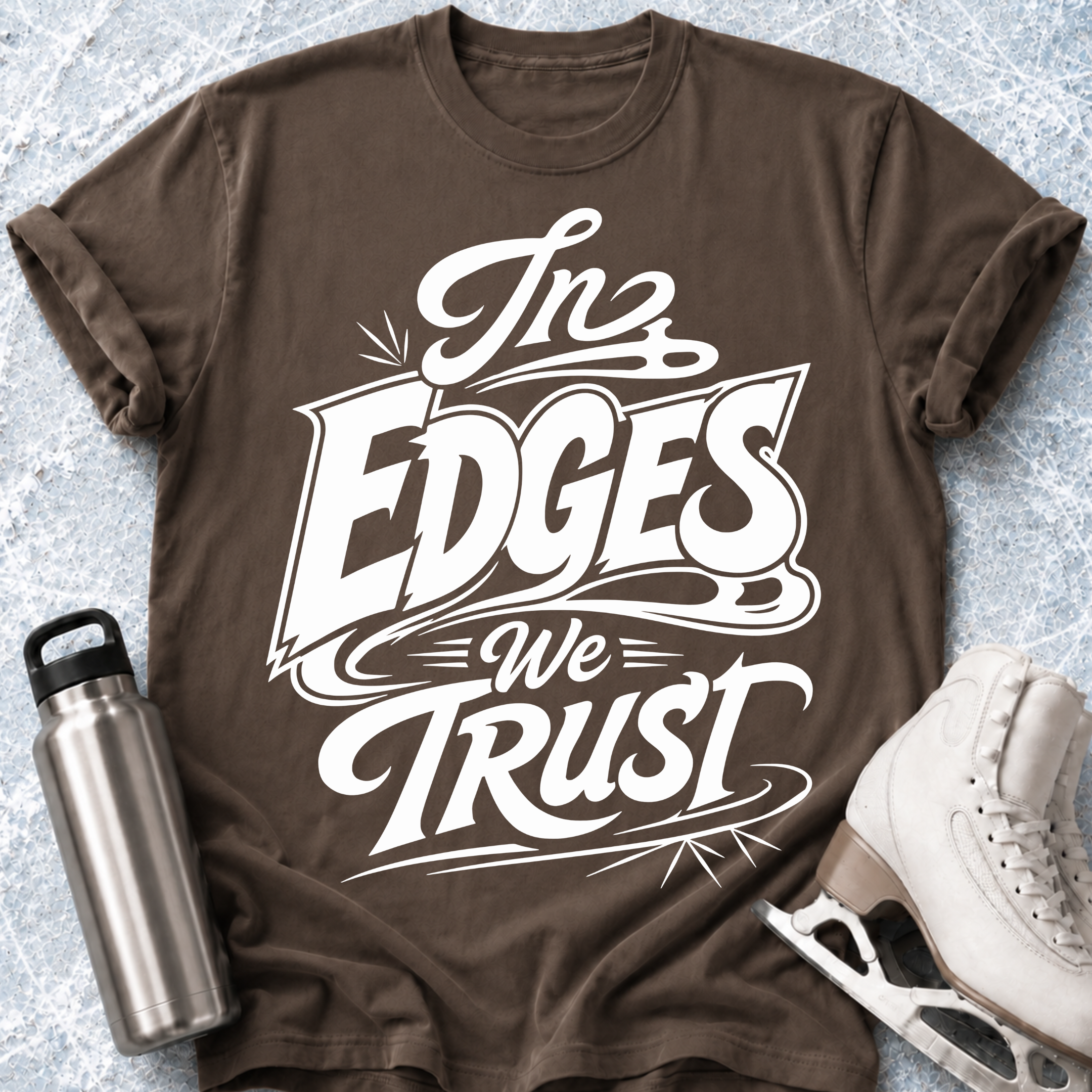 In Edge We Trust T-Shirt