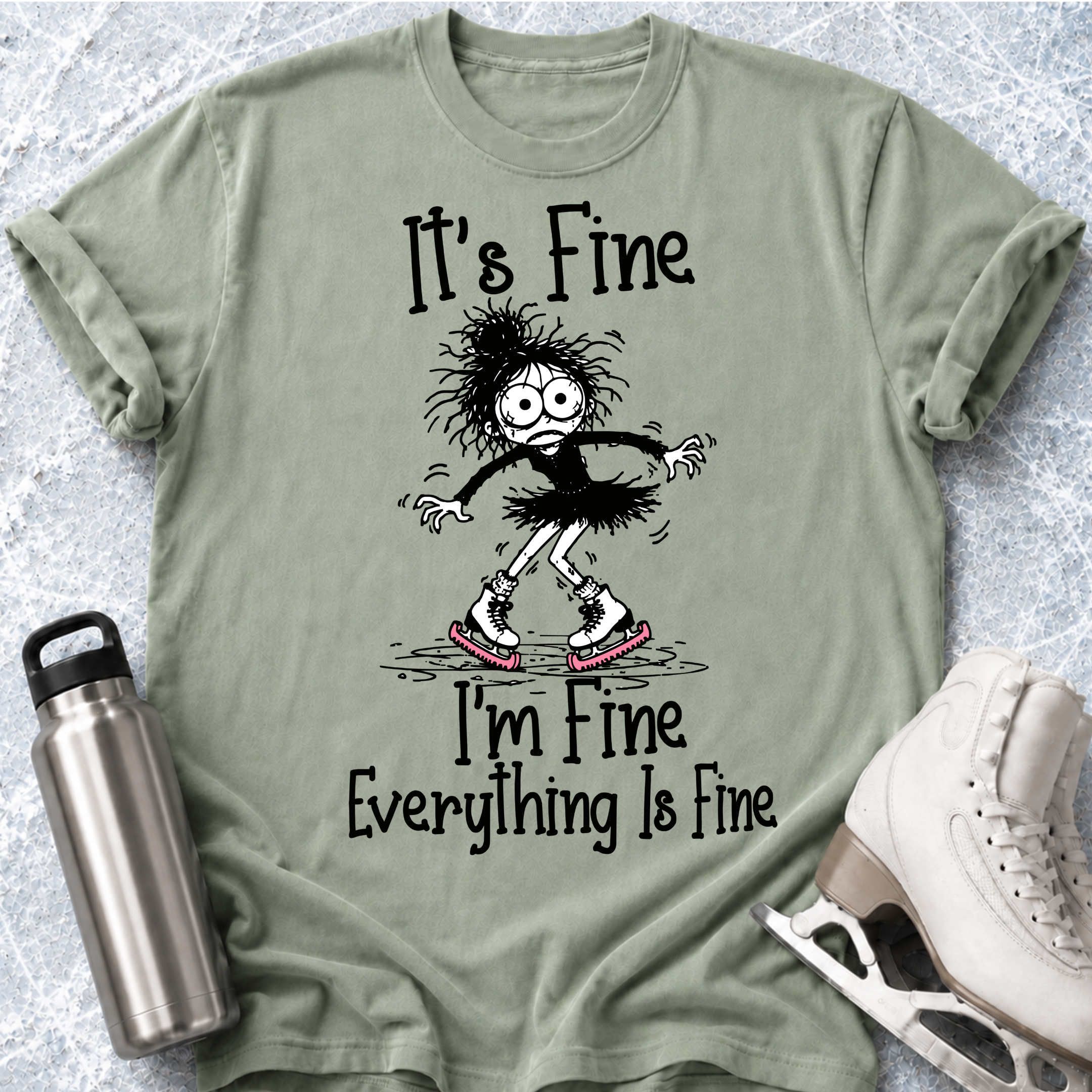 It's Fine. I'm Fine T-Shirt