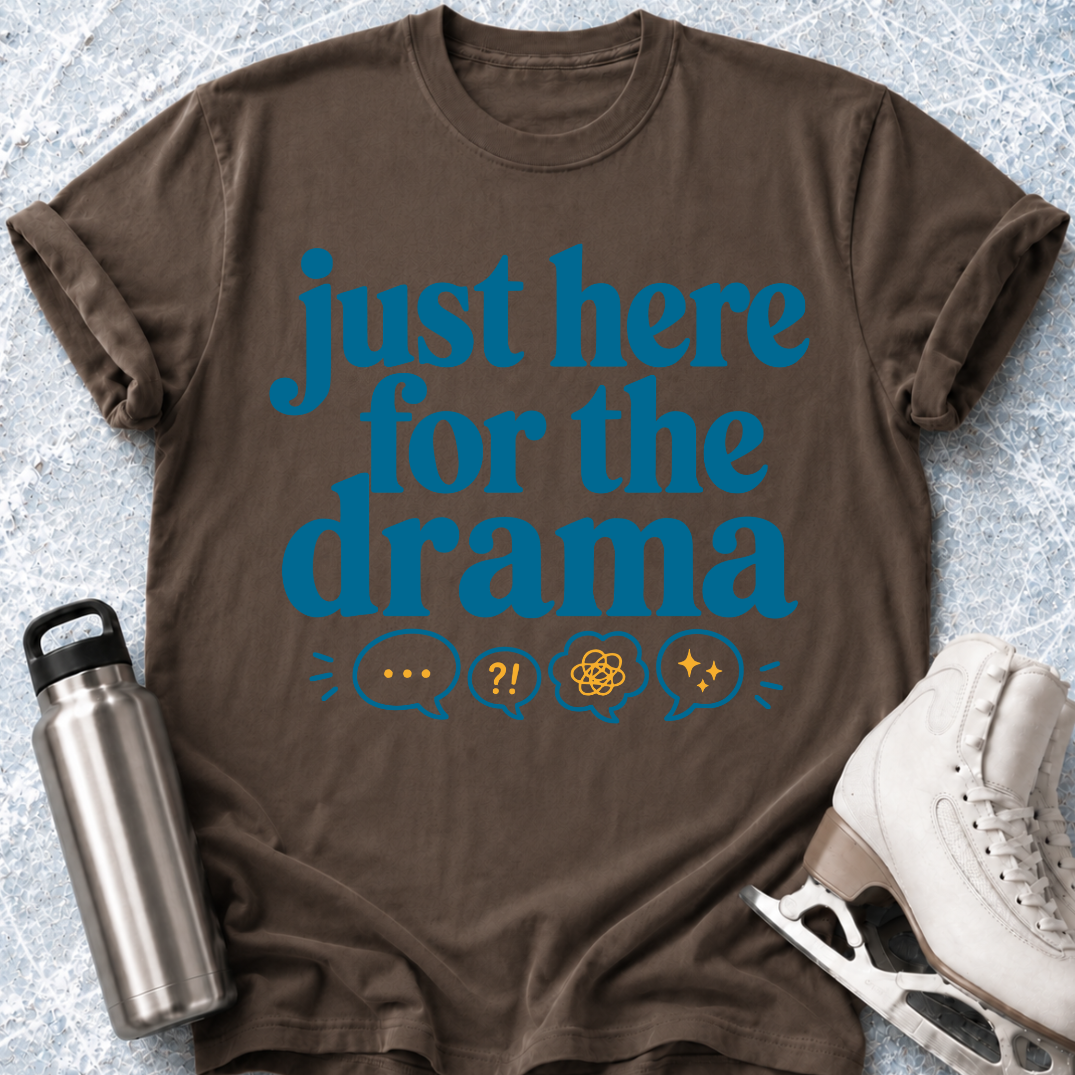 Here For The Drama T-Shirt