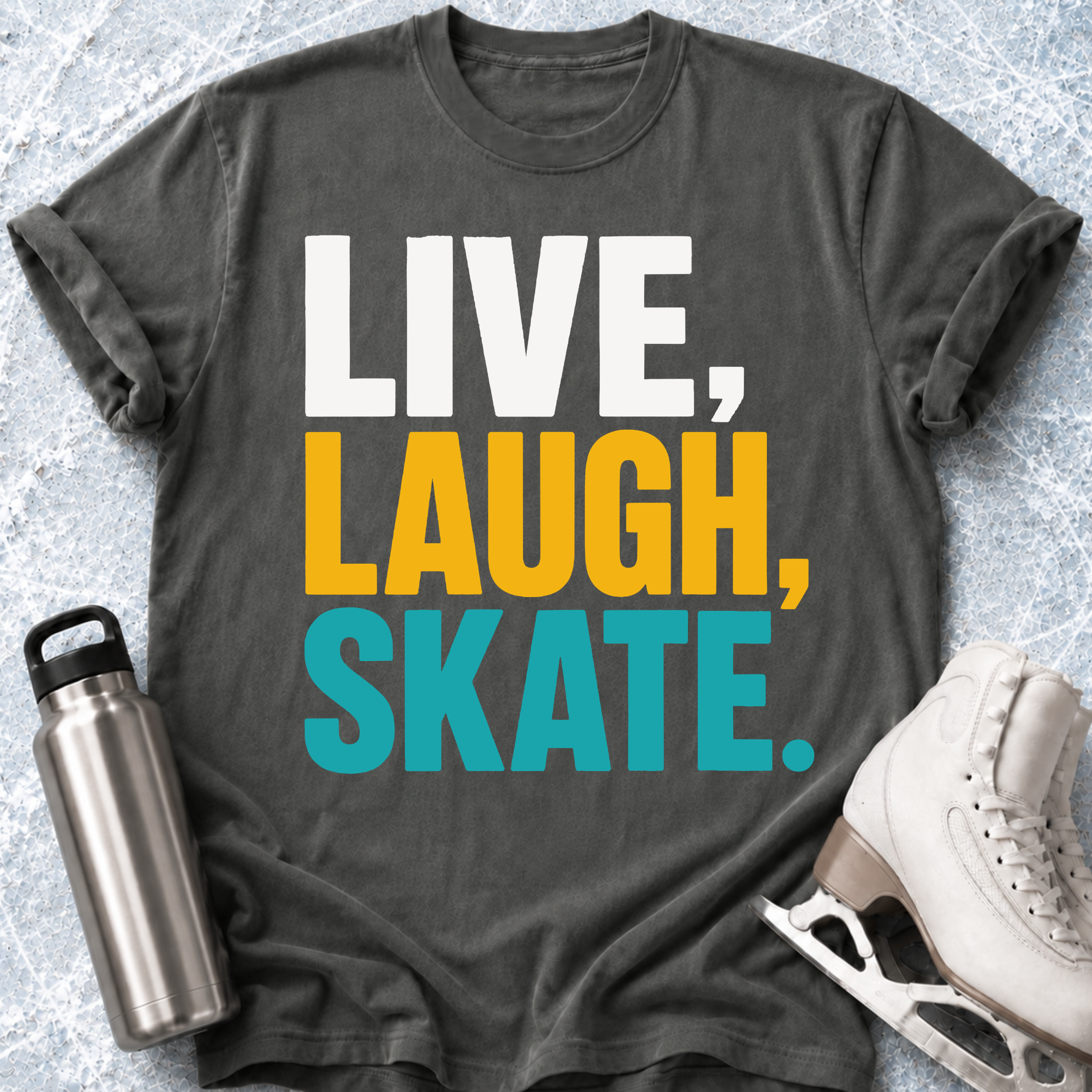 Live, Laugh, Skate T-Shirt