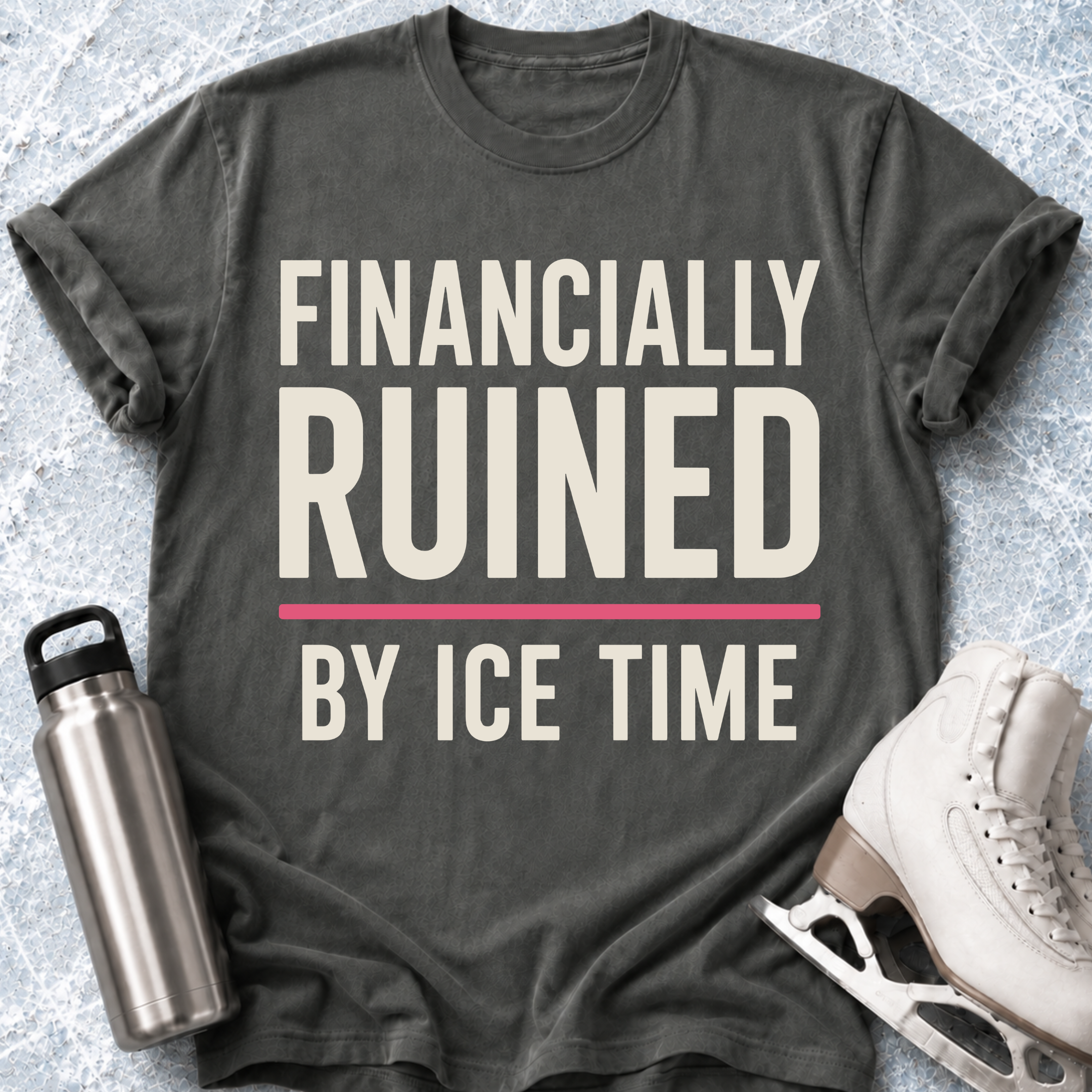Financially Ruined T-Shirt
