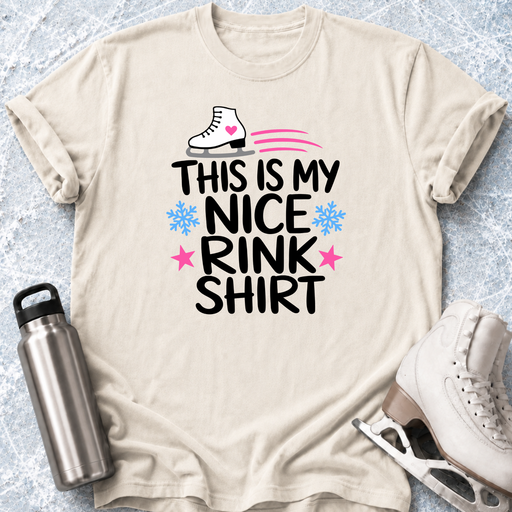 My Nice Rink Shirt T-Shirt