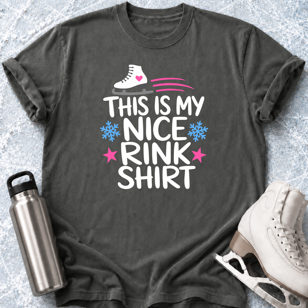 My Nice Rink Shirt T-Shirt