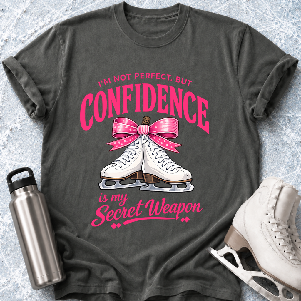 Confidence Is My Secret Weapon T-Shirt