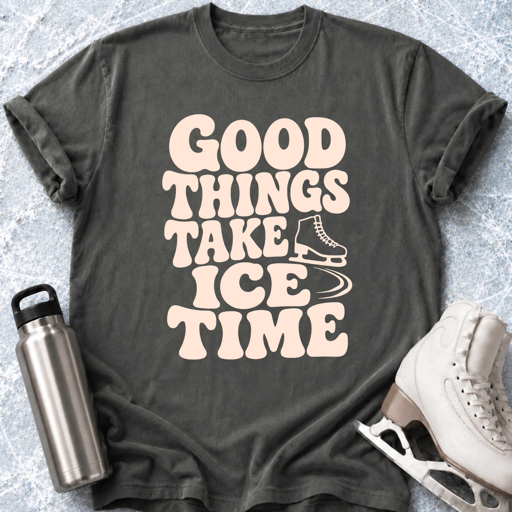 Good Things Take Ice Time T-Shirt