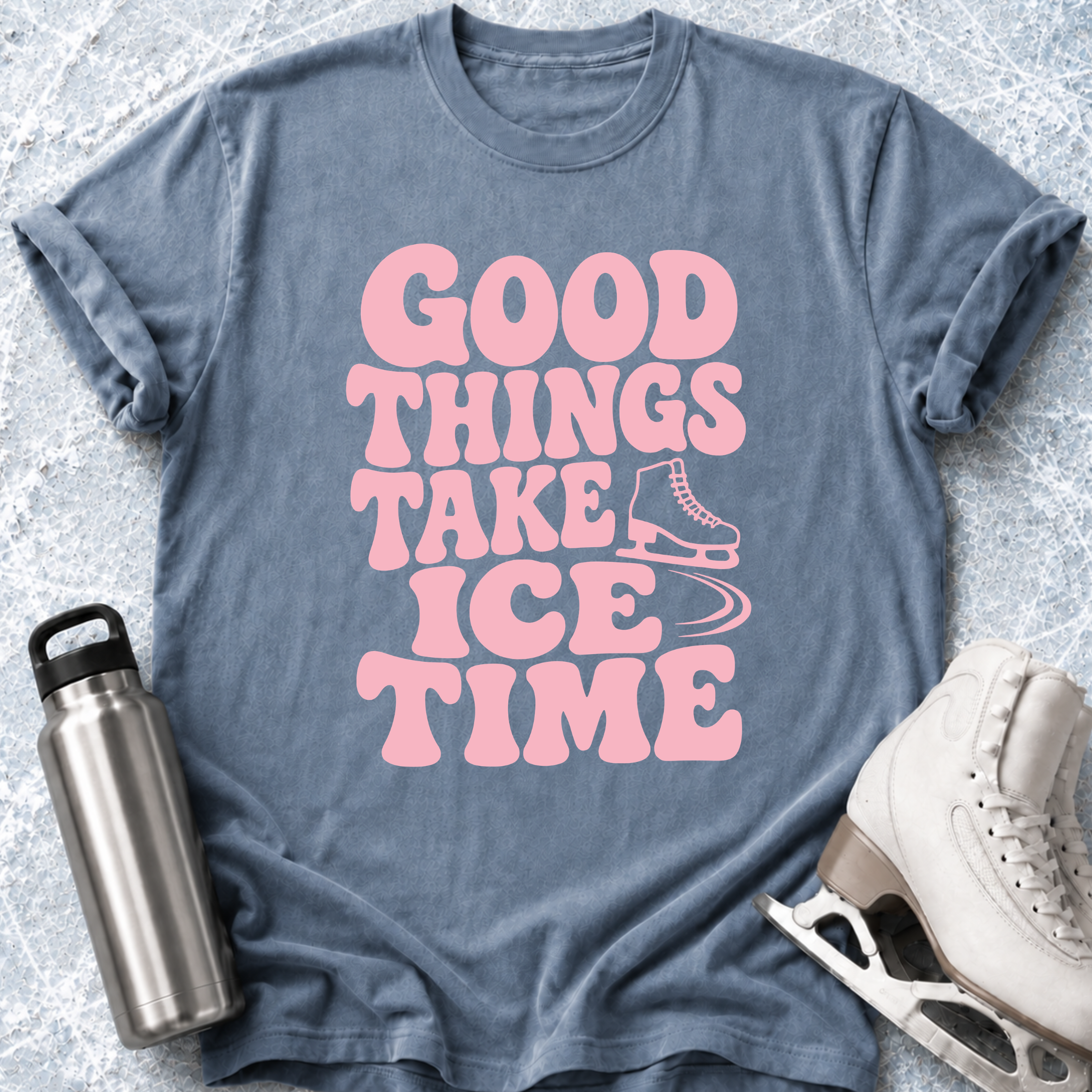 Good Things Take Ice Time T-Shirt