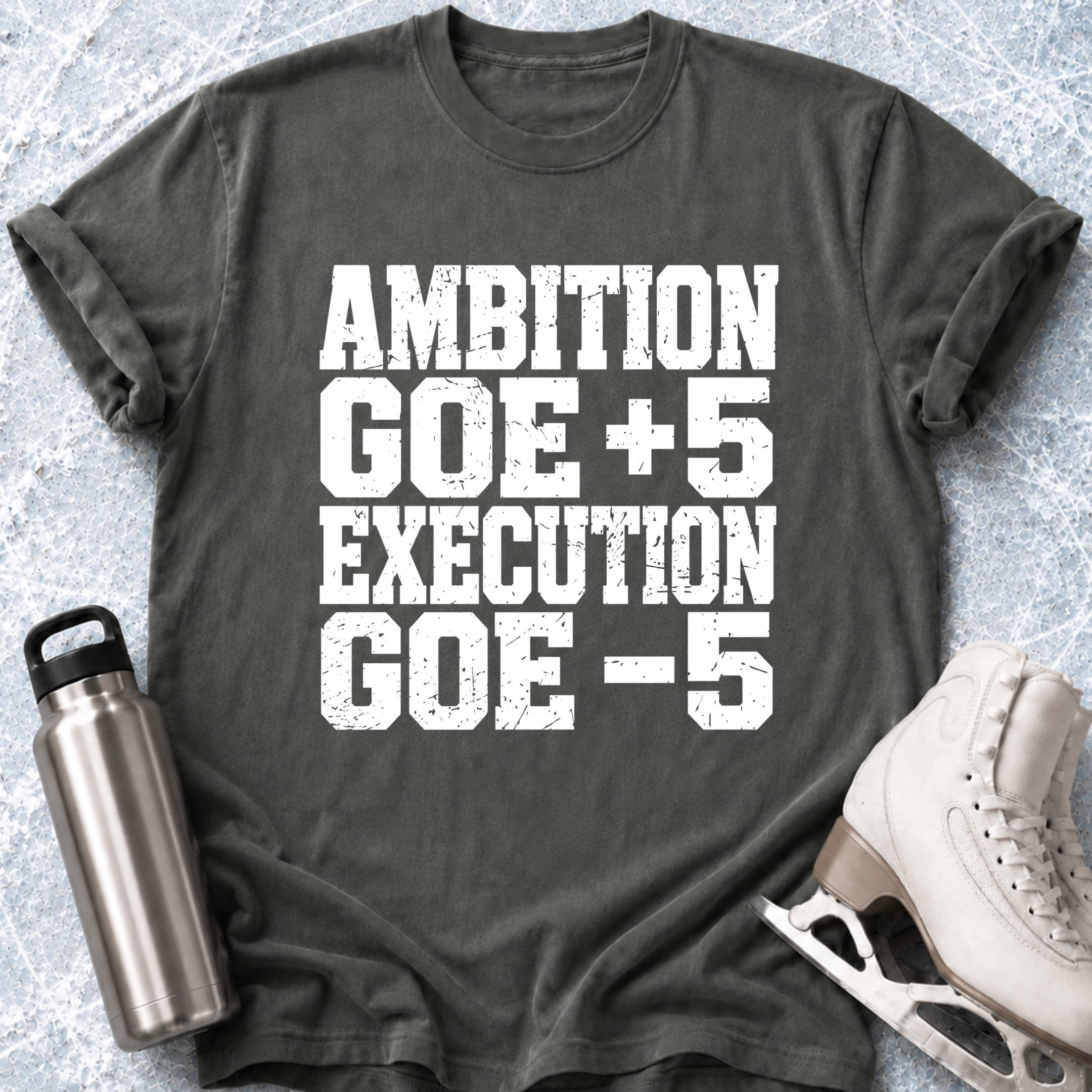 Ambition Vs Execution T-Shirt