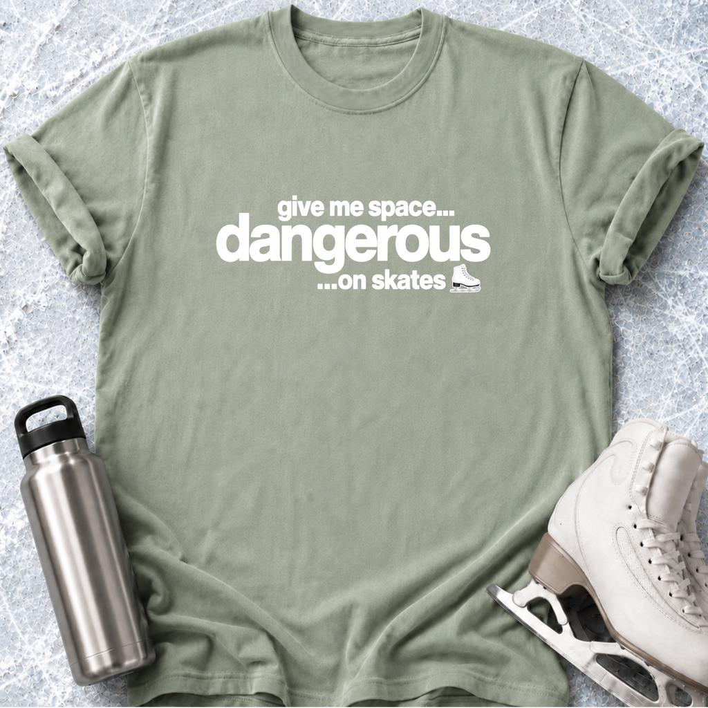Dangerous... On Skates T-Shirt
