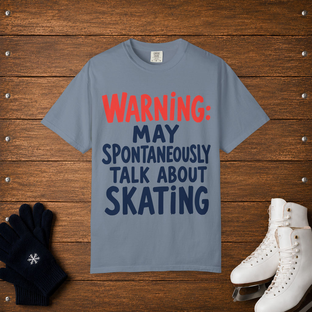 Spontaneously Talk About Skating T-Shirt