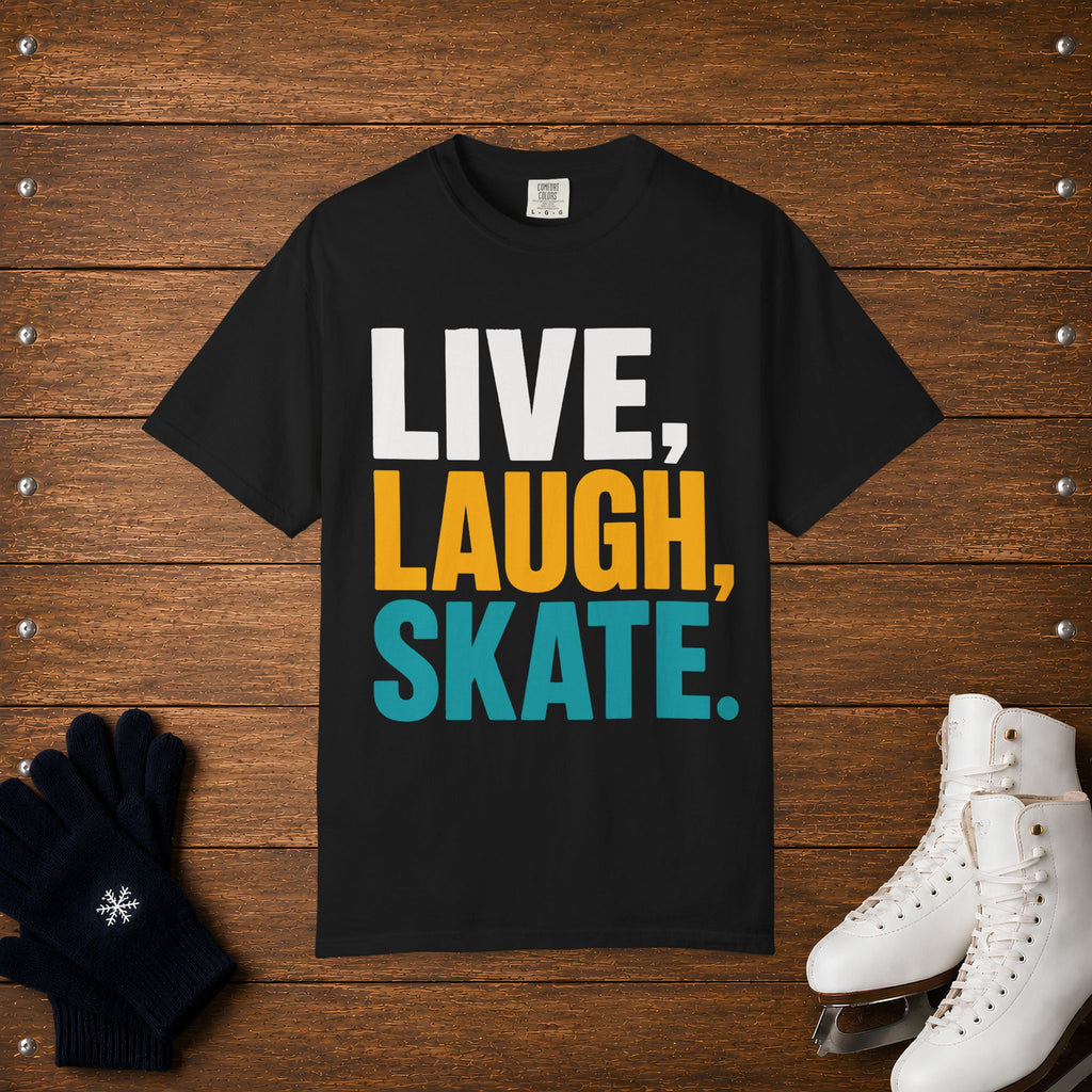 Live, Laugh, Skate T-Shirt