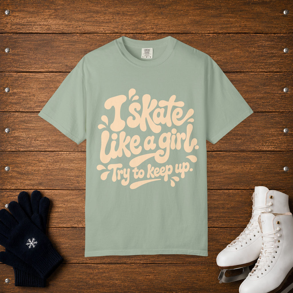 Skate Like A Girl- Keep Up T-Shirt