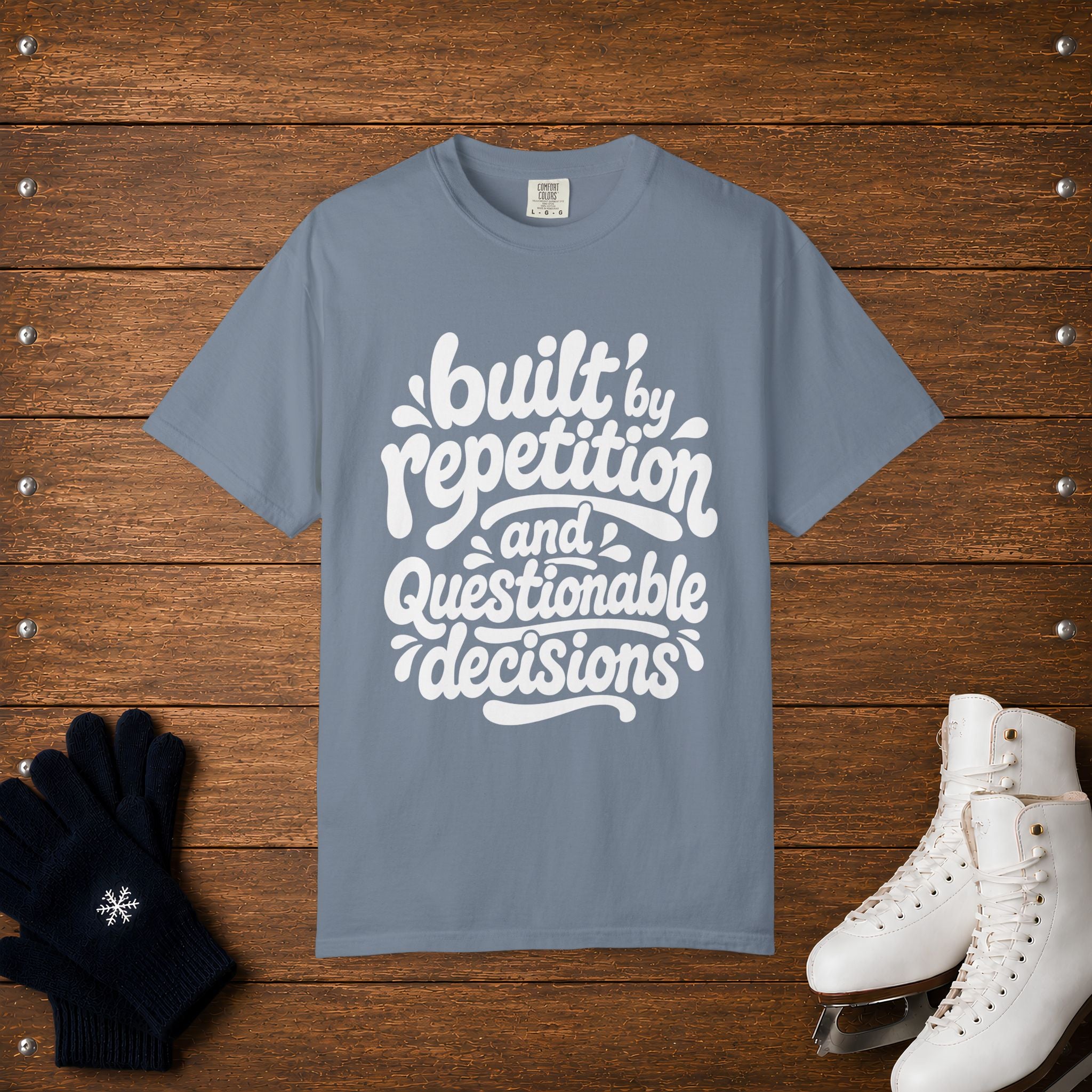 Repetition & Questionable Decisions T-Shirt